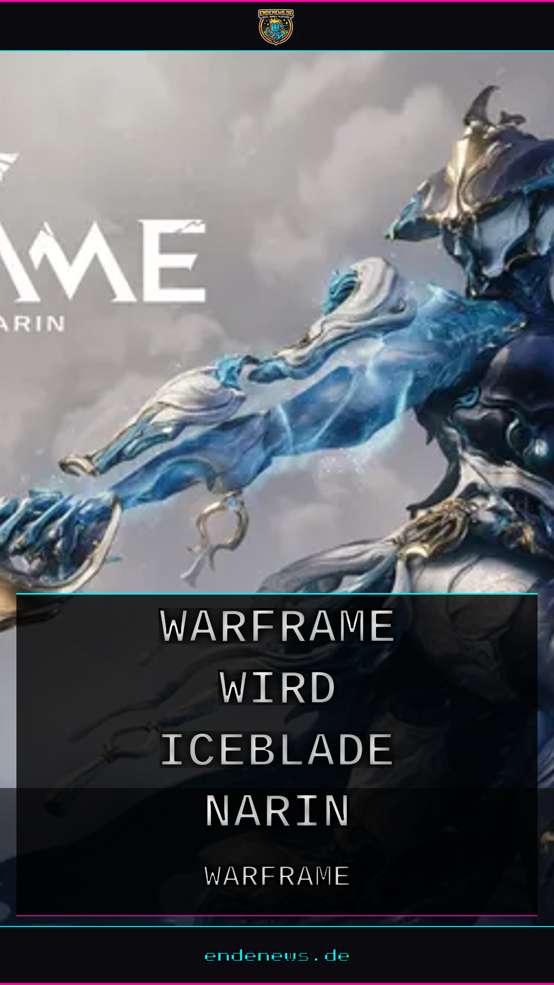 13 Jahre nach dem Start: Warframe wird mit The Iceblade of Narin größer als je zuvor