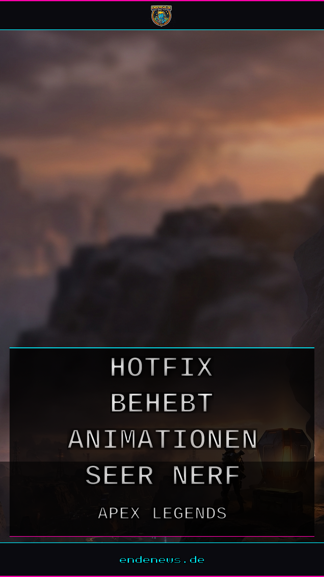 Apex Legends: Hotfix behebt Animationen und Seer-Nerf