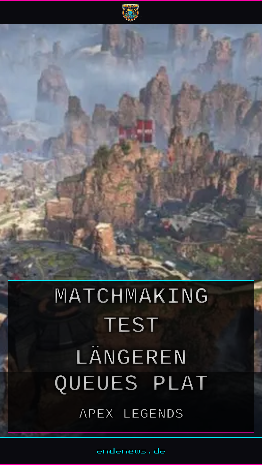 Apex Legends: Matchmaking-Test mit längeren Queues für Plat+