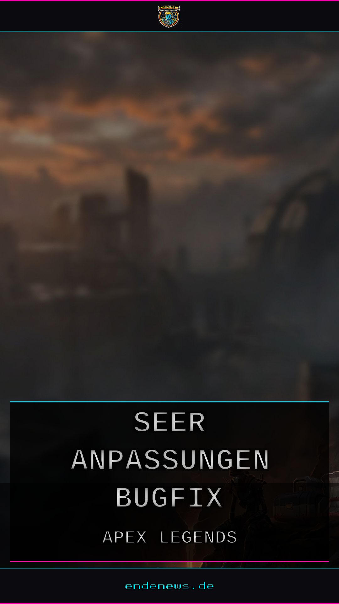 Apex Legends Patch 1. Juli 2026: Seer-Anpassungen und Bugfix