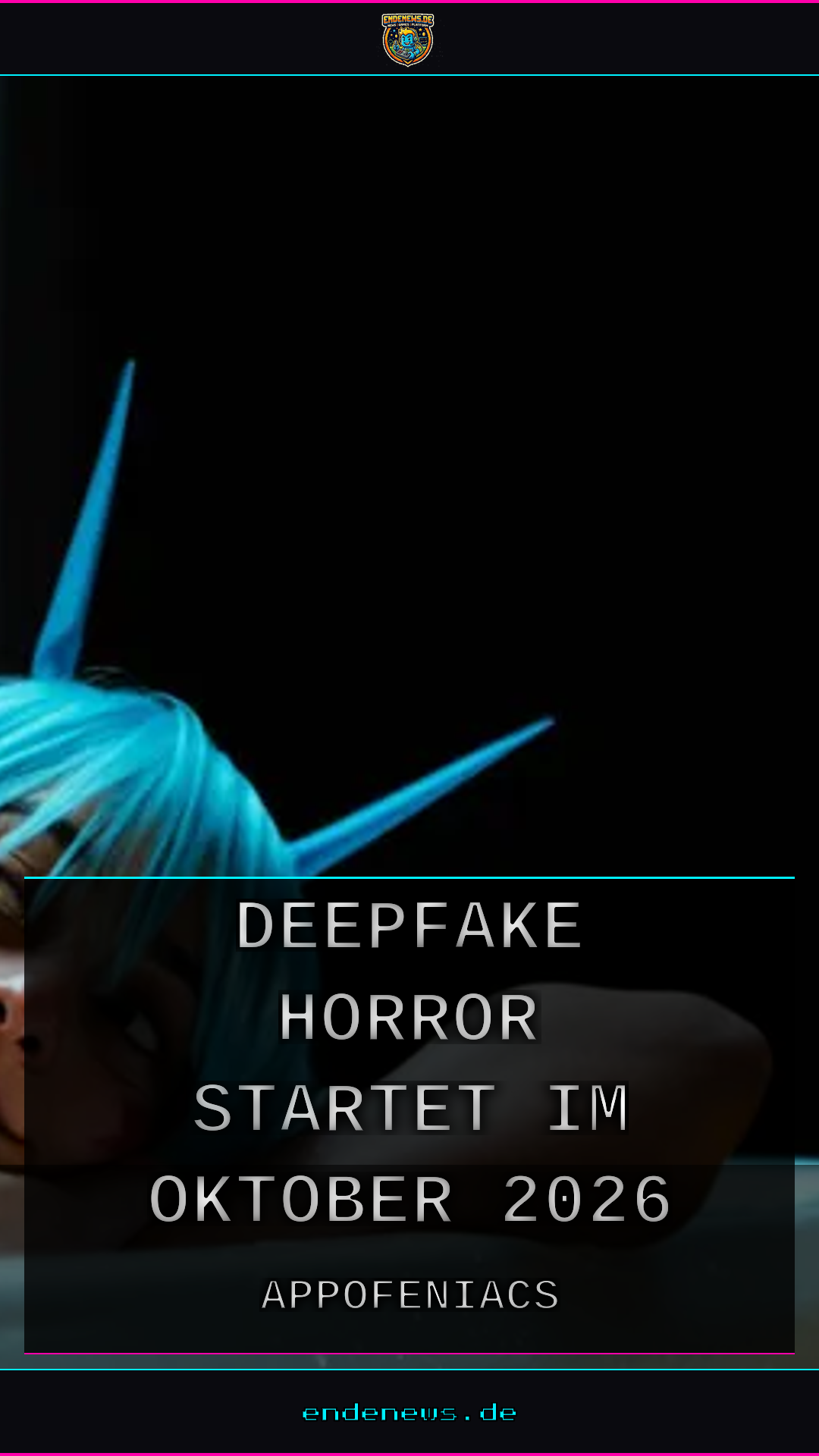 Appofeniacs: Deepfake-Horror startet im Oktober 2026