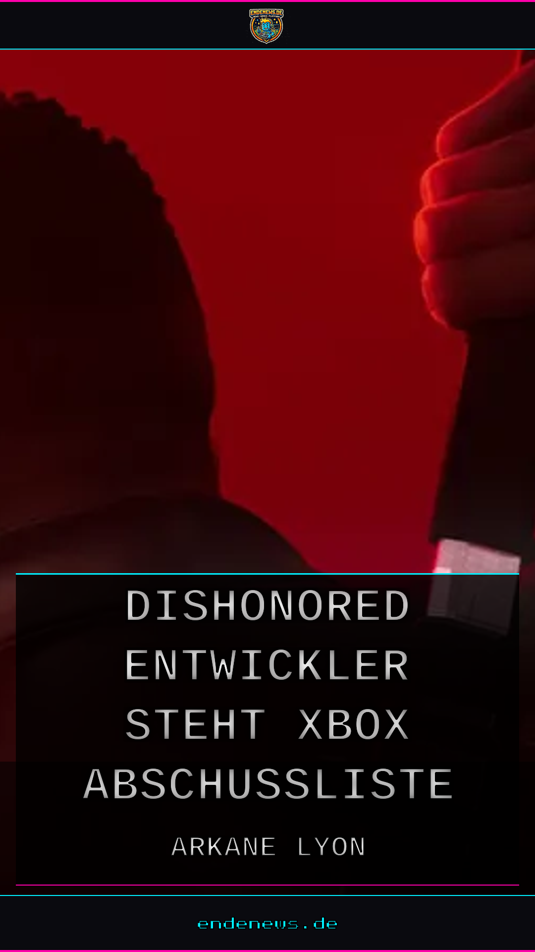 Bericht: Auch Dishonored-Entwickler steht auf Xbox’ Abschussliste