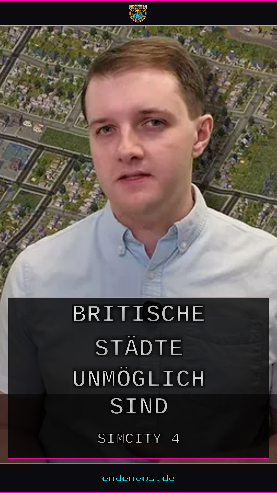 Überraschungsgast in SimCity 4-Video: Warum britische Städte unmöglich sind
