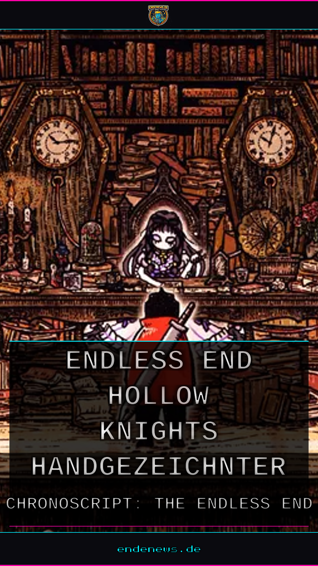 Chronoscript: The Endless End, Hollow Knights handgezeichnter Erbe mischt die Geeks auf