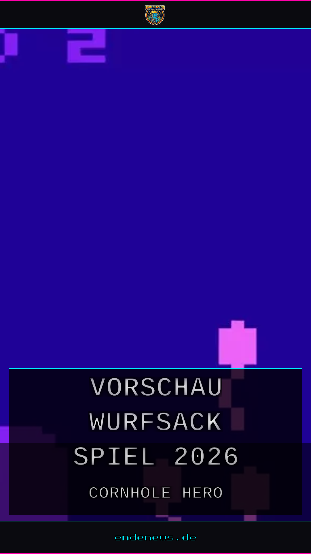 Cornhole Hero: Vorschau auf das Wurfsack-Spiel 2026