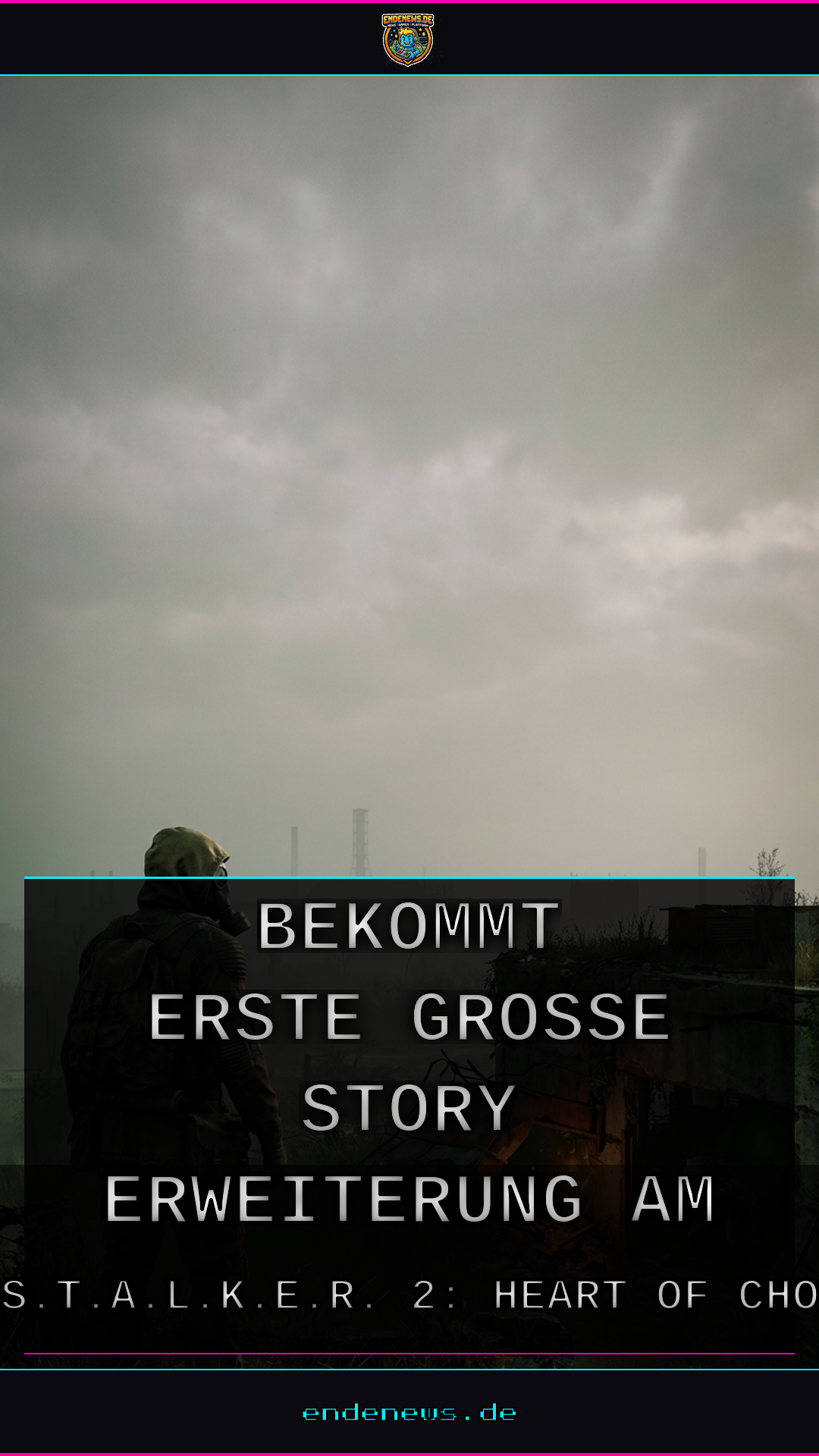 „Cost of Hope“: S.T.A.L.K.E.R. 2 bekommt erste große Story-Erweiterung am 20. August