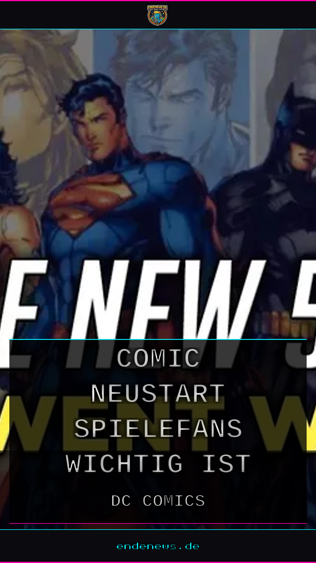 DC-Rebirth: Warum der Comic-Neustart auch für Spielefans wichtig ist
