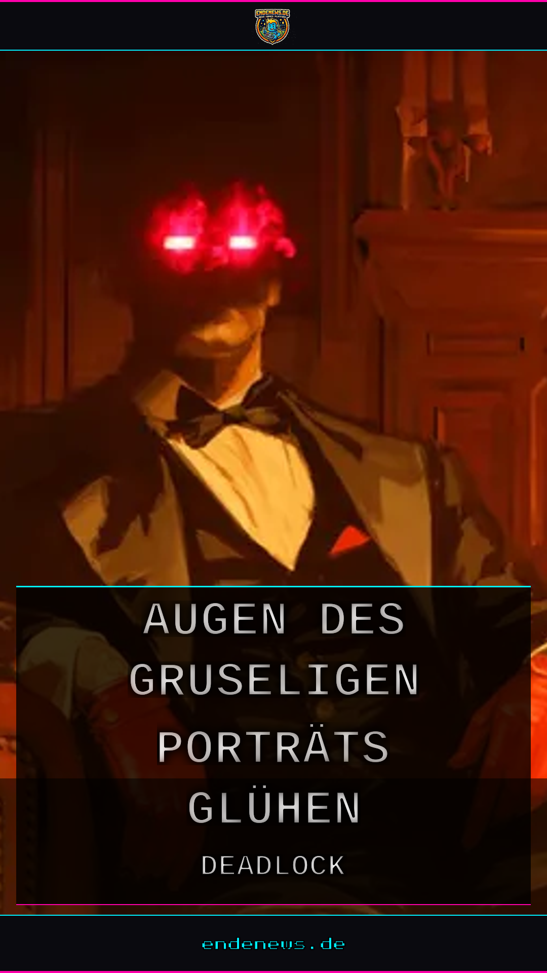 Deadlock: Die Augen des gruseligen Porträts glühen wieder