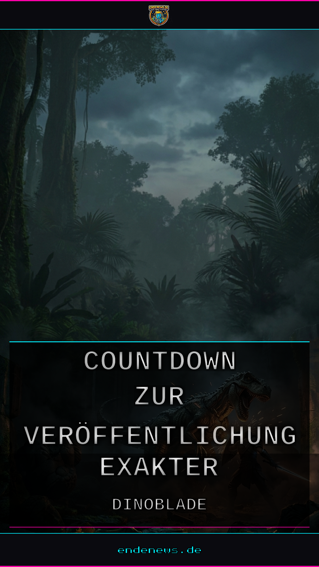 Dinoblade: Countdown zur Veröffentlichung, Exakter Termin steht fest