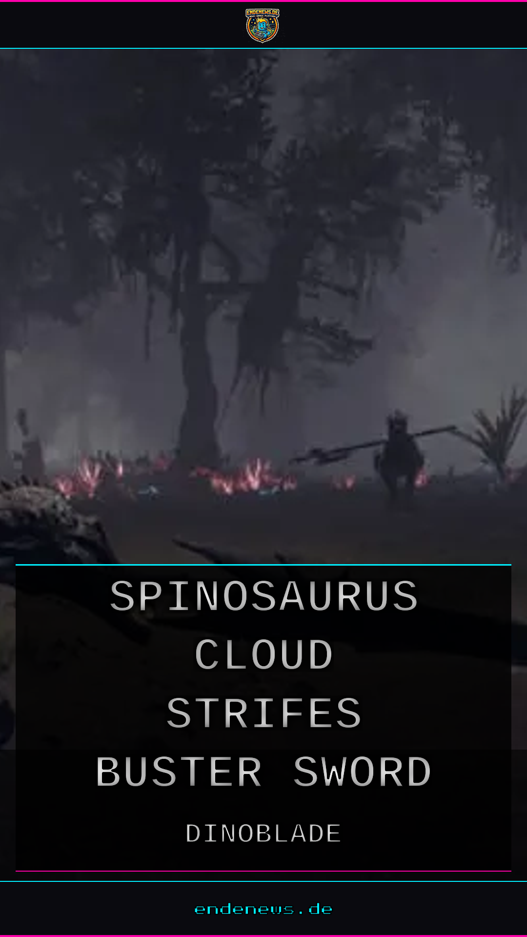 Dinoblade ist da: Ein Spinosaurus mit Cloud Strifes Buster Sword, jankig, übertrieben, großartig