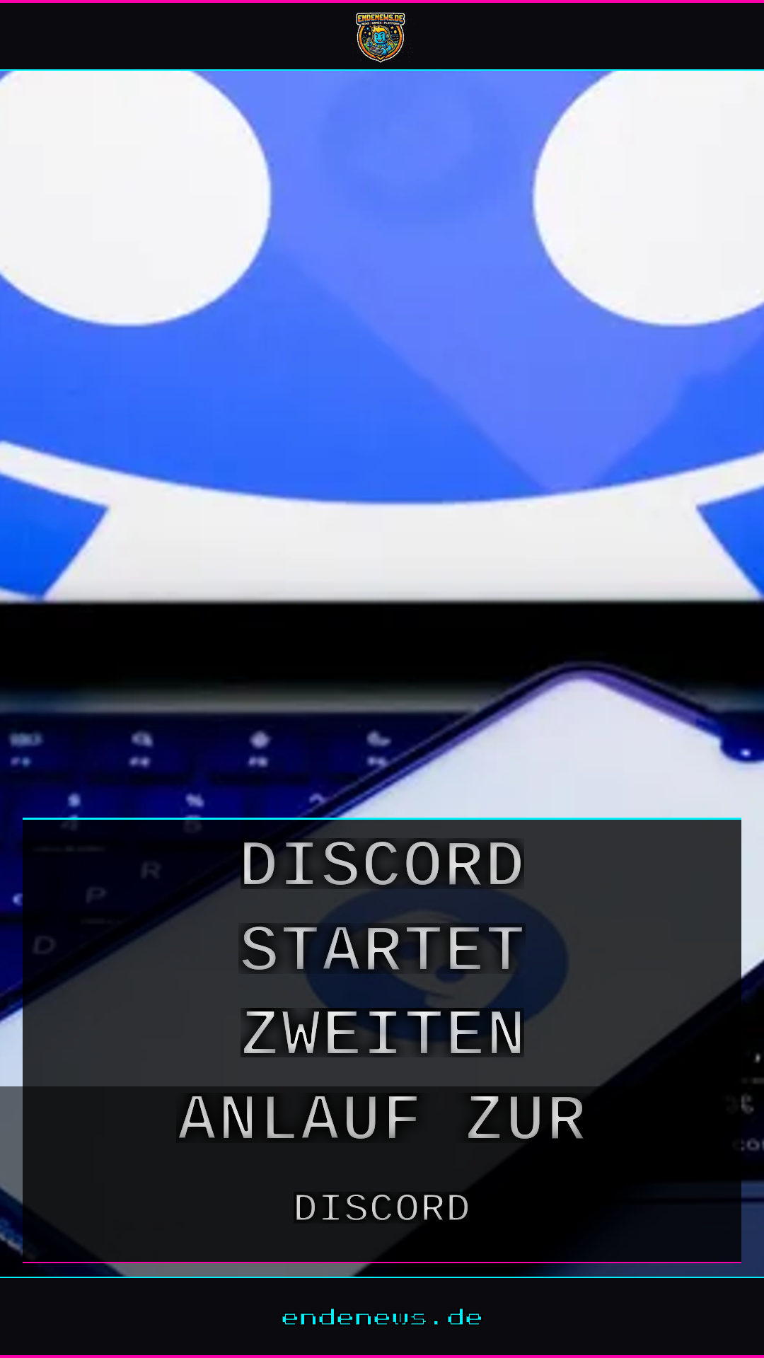 Discord startet zweiten Anlauf zur Altersprüfung