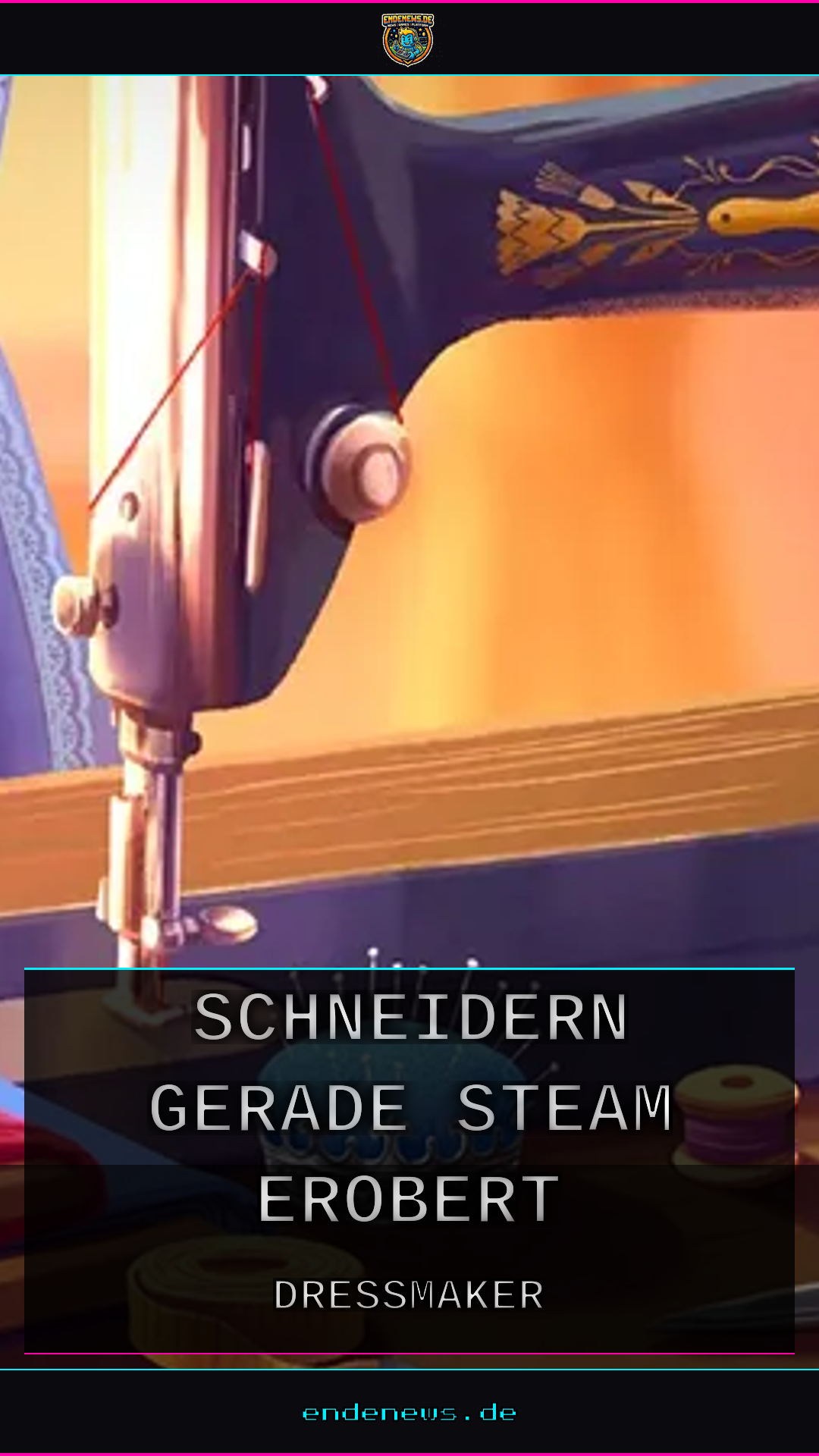 Dressmaker: Warum Schneidern gerade Steam erobert