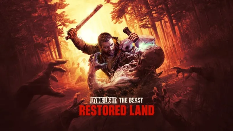 Dying Light: The Beast - 'Restored Land' Update entfesselt die Apokalypse neu!