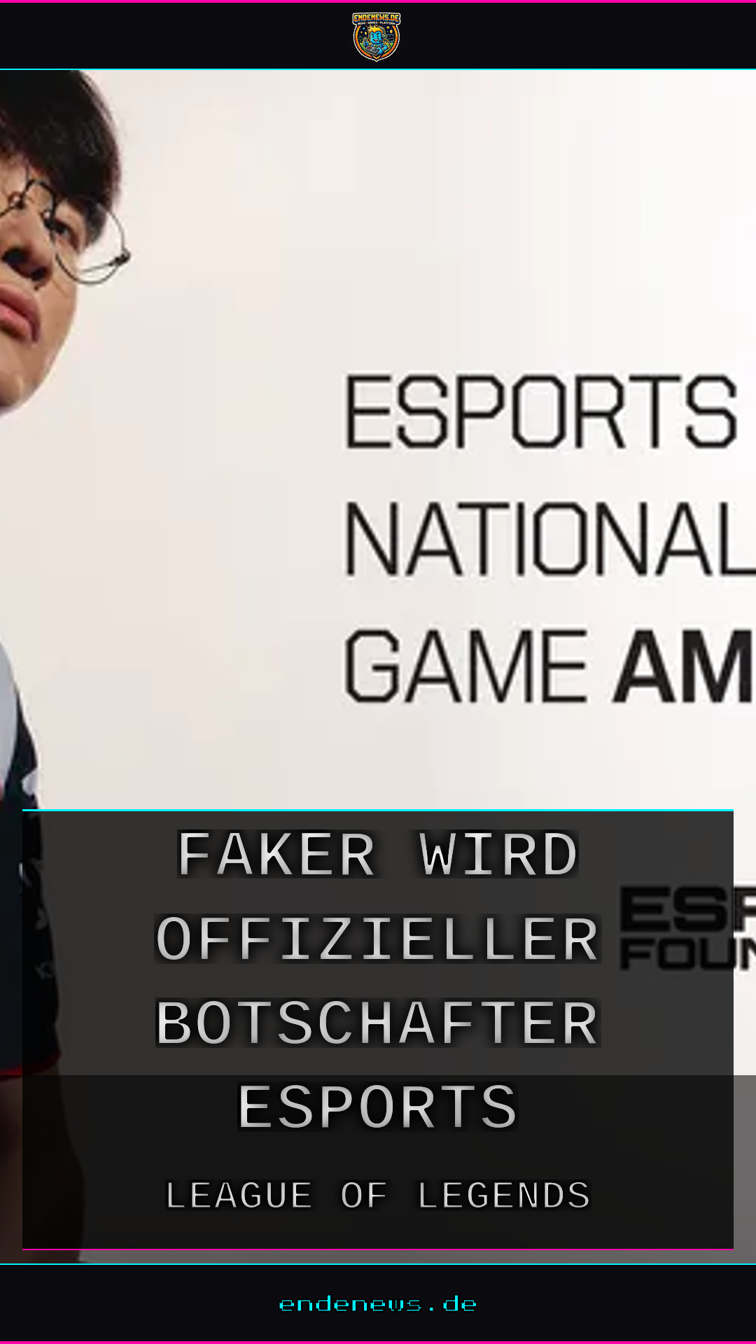 Faker wird offizieller Botschafter der Esports Foundation