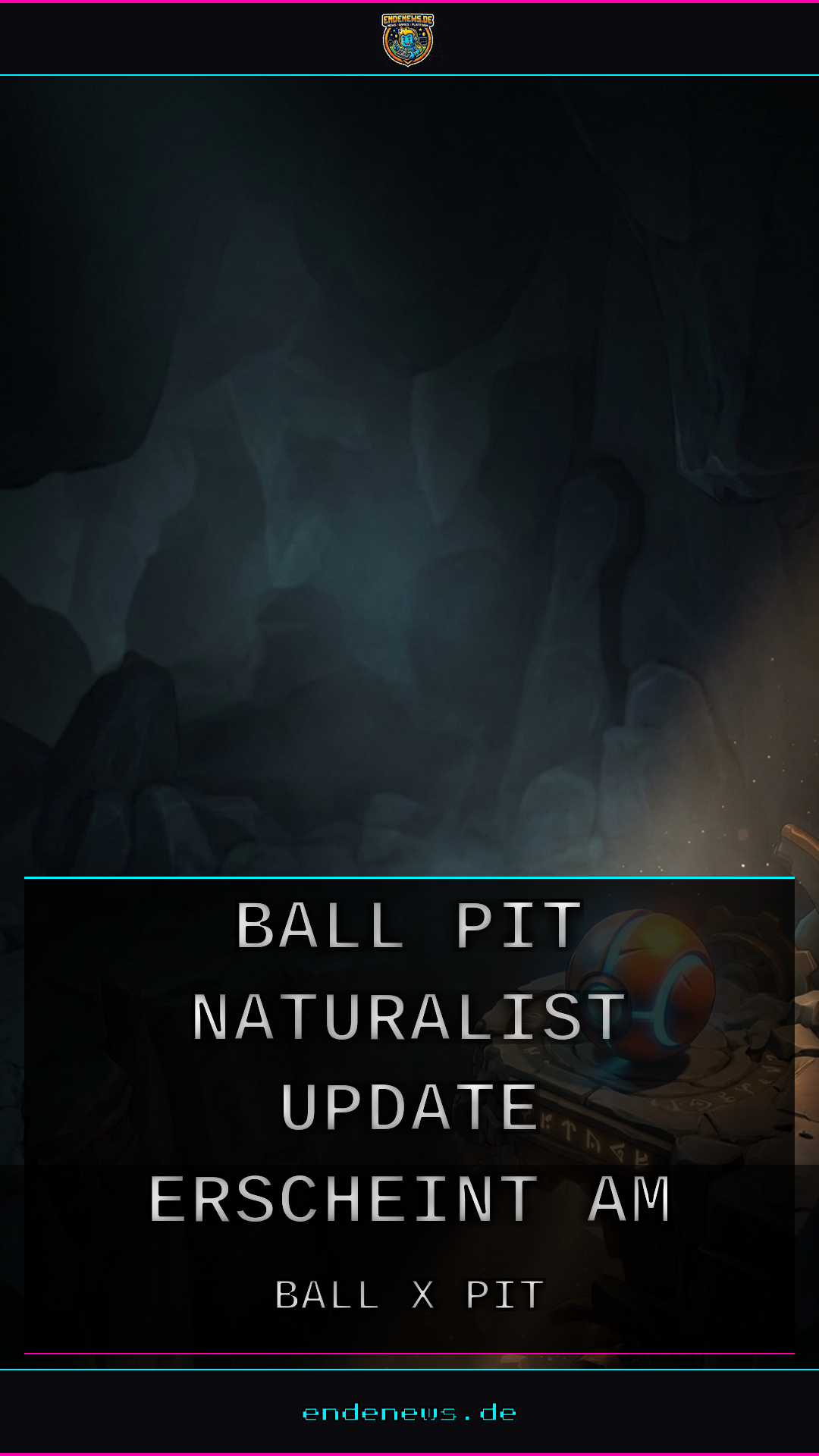 Finaler Abschied: Ball x Pit, The Naturalist Update erscheint am 6. August