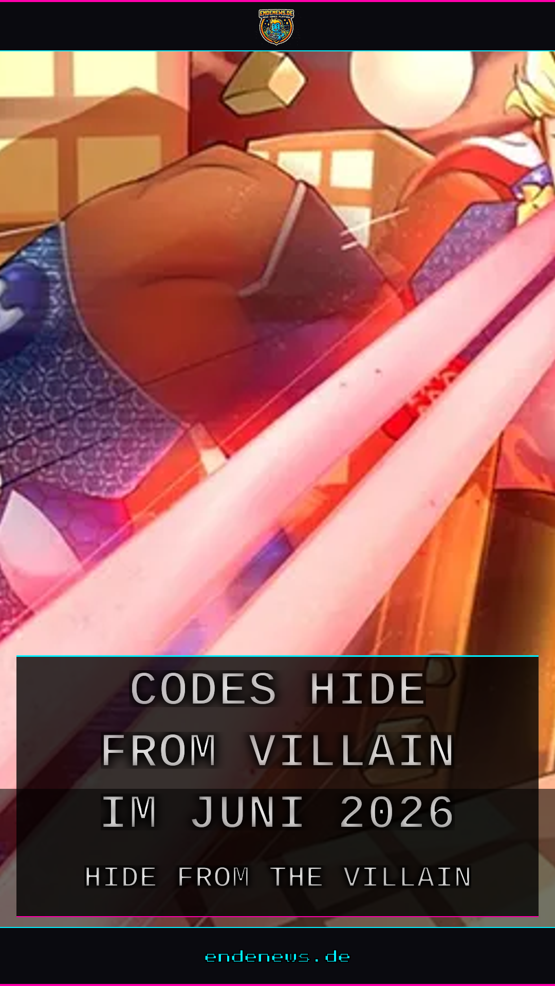 Flucht mit Bonus: Codes für „Hide from the Villain“ im Juni 2026