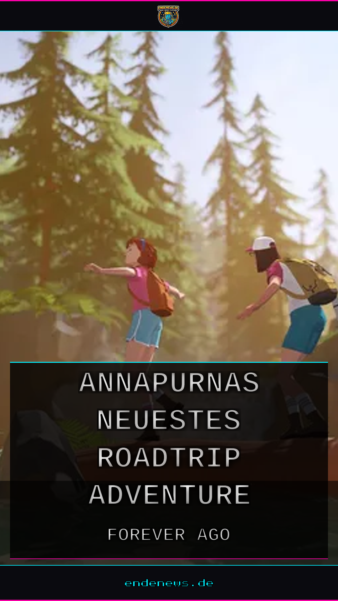 Forever Ago: Annapurnas neuestes Roadtrip-Adventure startet
