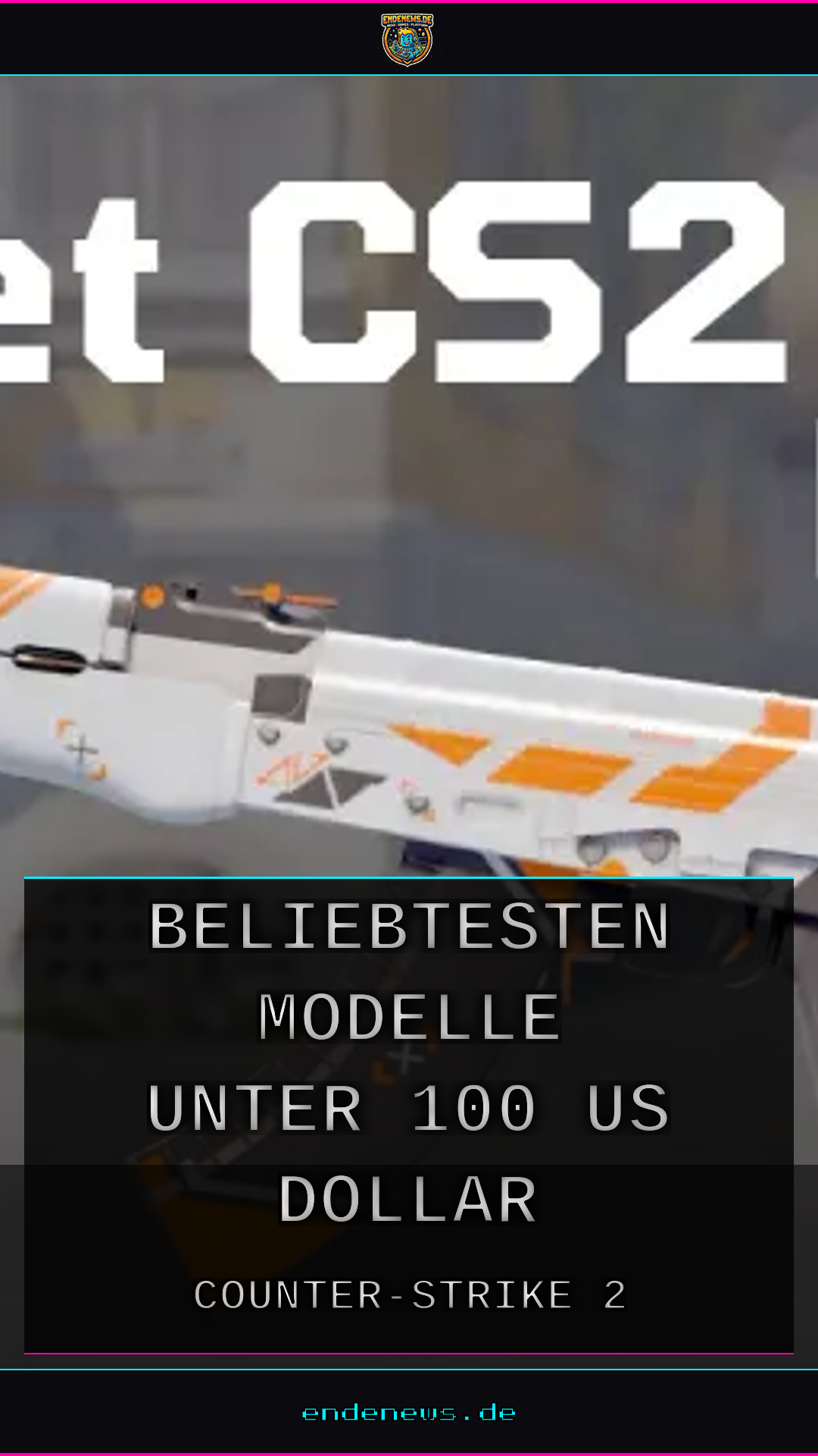 Günstige CS2-Skins: Die beliebtesten Modelle unter 100 US-Dollar