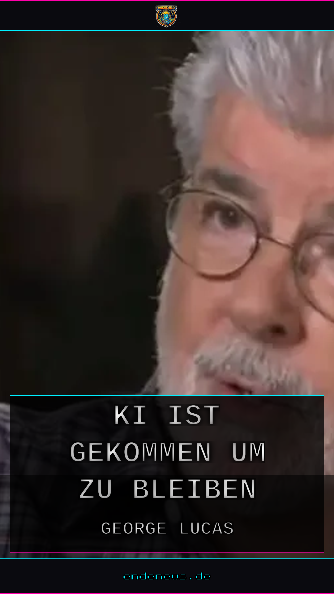 George Lucas und der Blick in die Zukunft: KI ist gekommen, um zu bleiben
