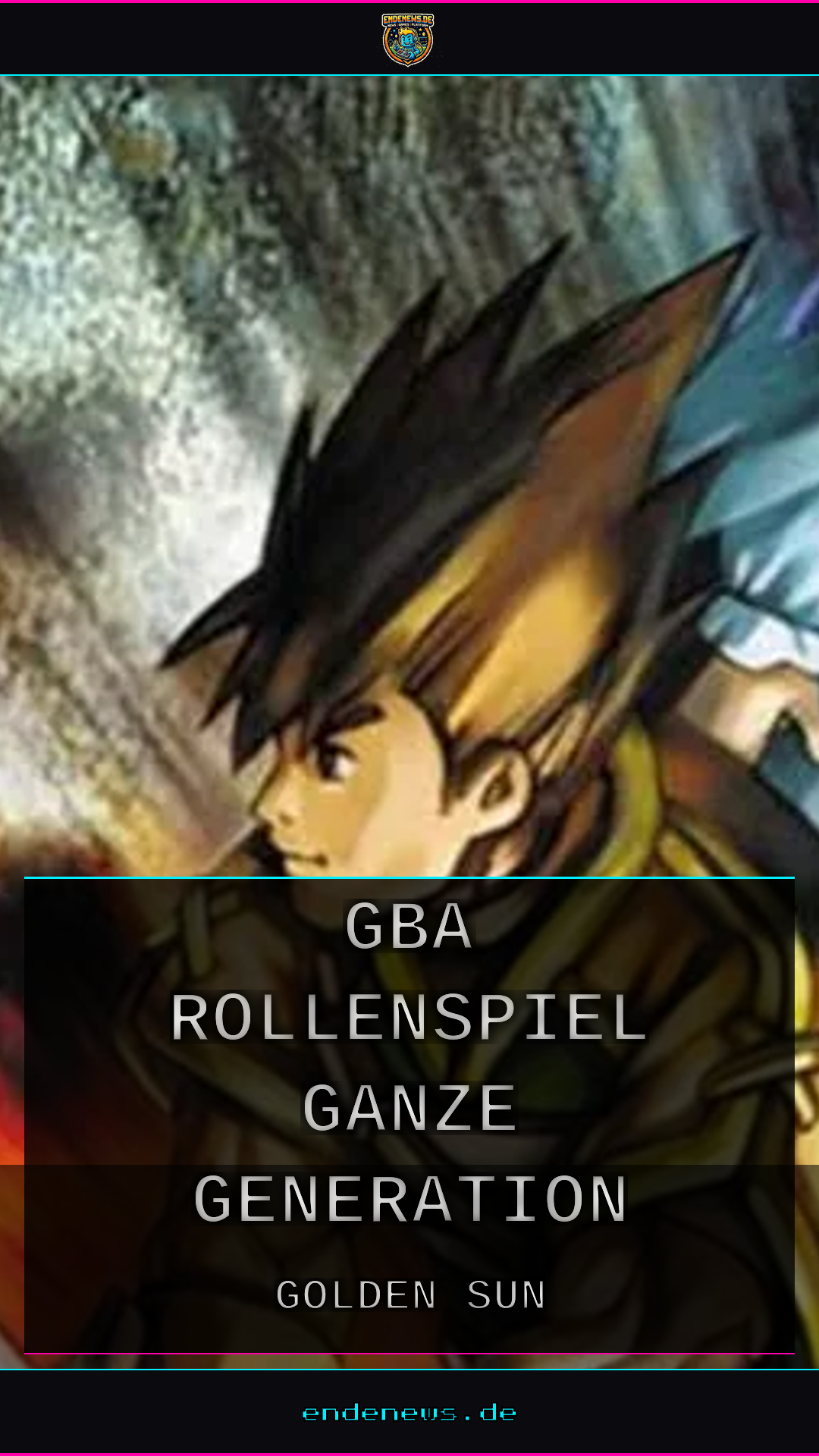 Golden Sun wird 25 Jahre alt: Wie das GBA-Rollenspiel eine ganze Generation prägte