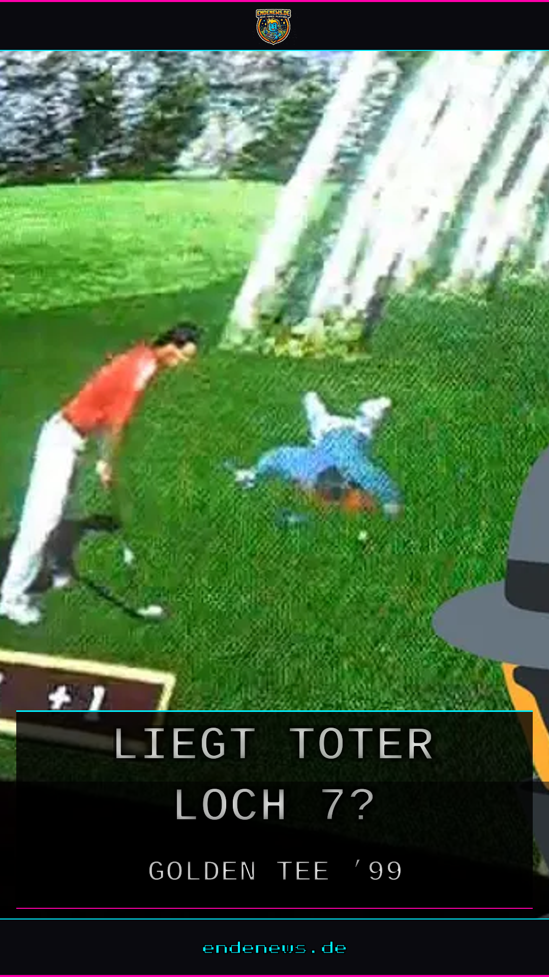 Golden Tee ’99: Warum liegt ein Toter auf Loch 7?