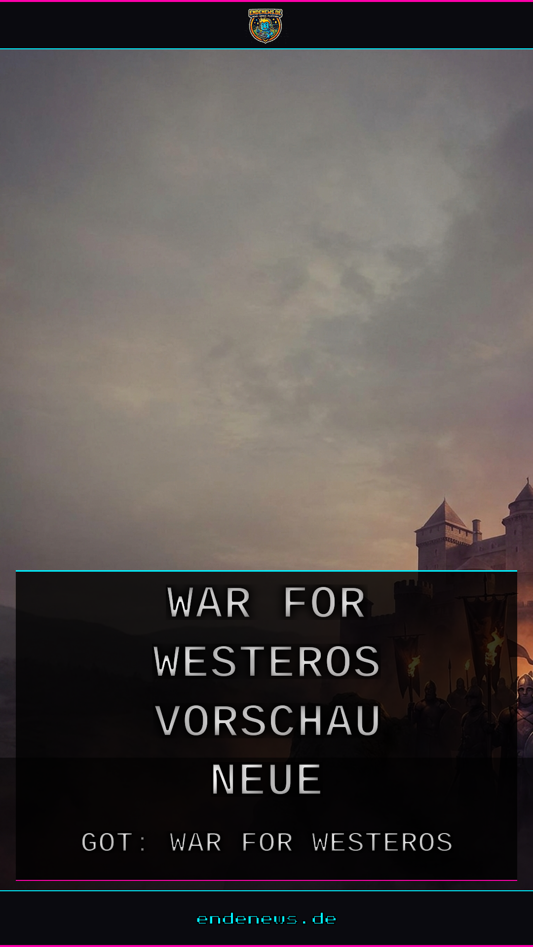 GoT: War for Westeros in der Vorschau, Das neue Schlacht um Mittelerde?