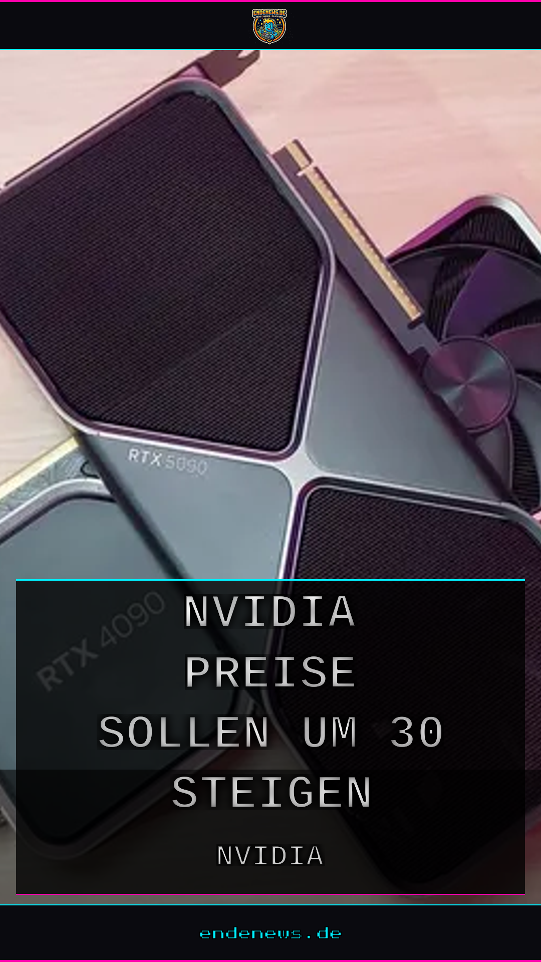 Grafikkarten-Albtraum: Nvidia-Preise sollen um 30% steigen