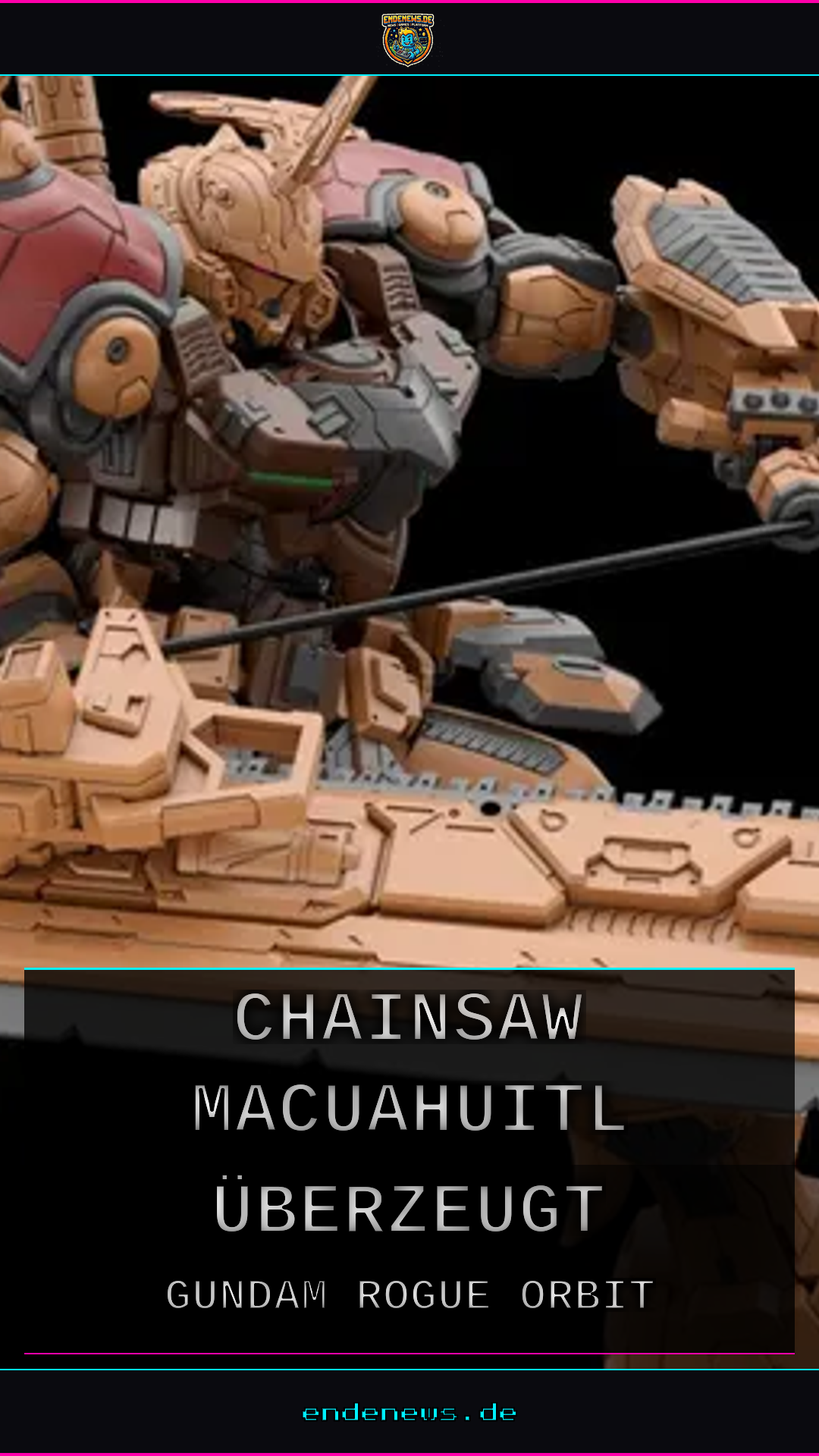 Gundam Rogue Orbit: Warum die Chainsaw-Macuahuitl überzeugt