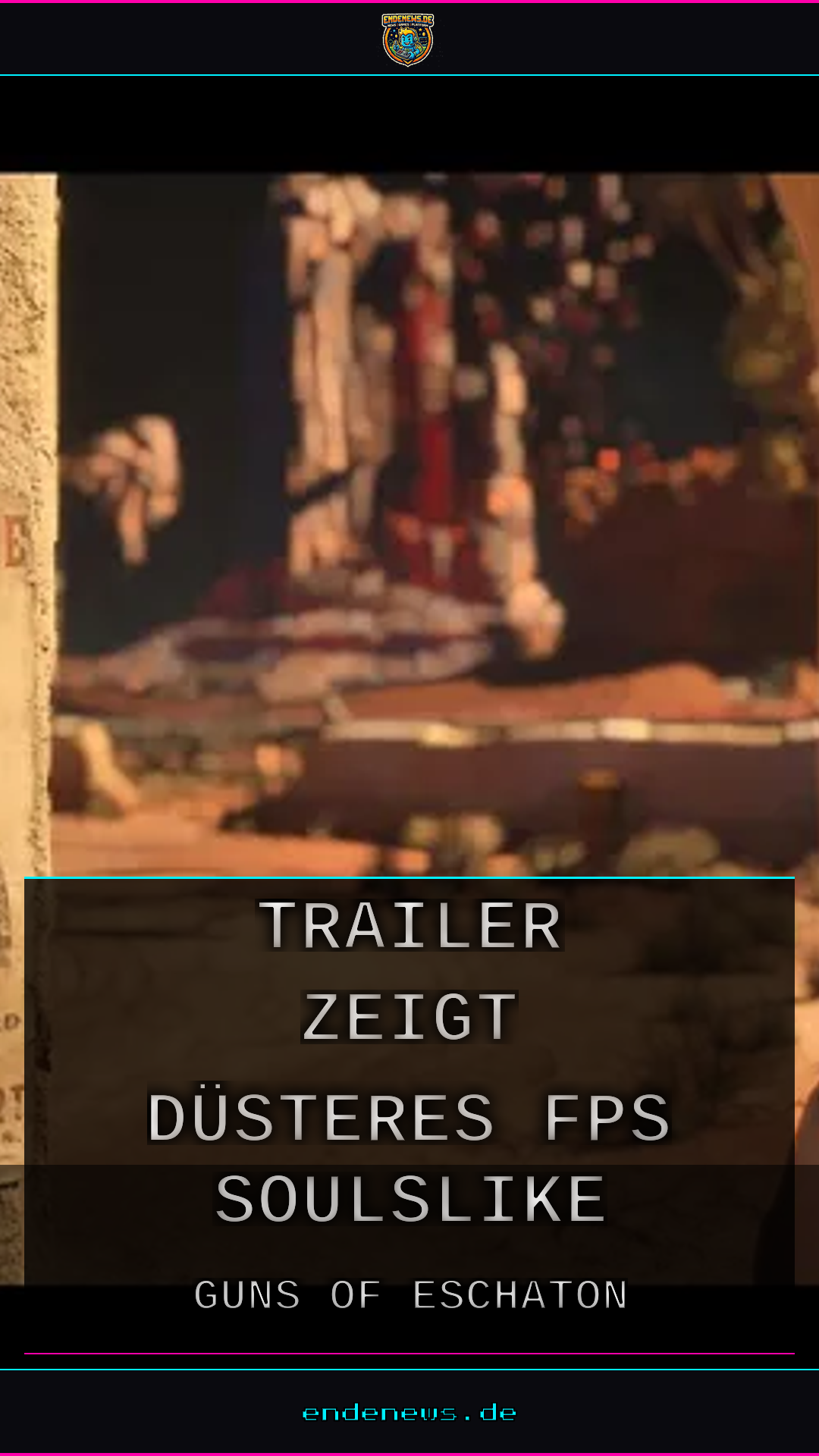 Guns of Eschaton: Trailer zeigt düsteres FPS-Soulslike, Release 2026 mit Viktor Antonov als Art Director