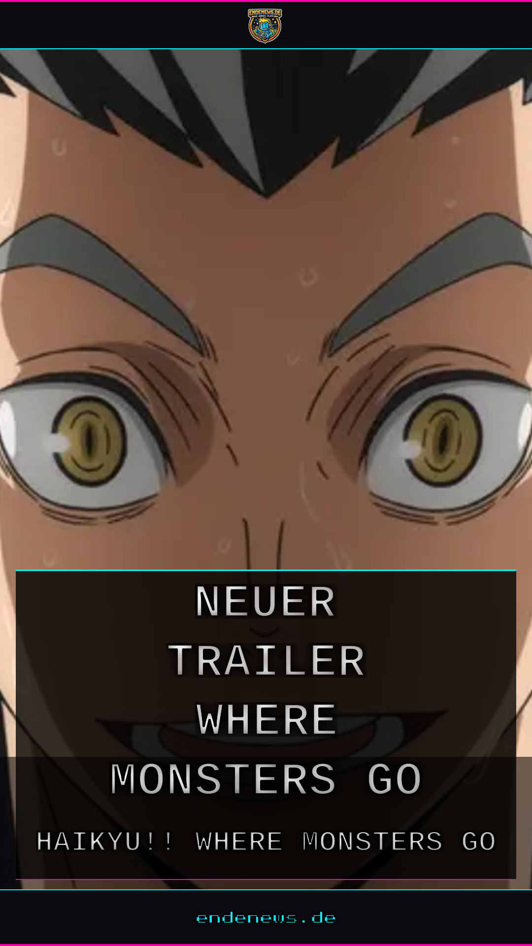 Haikyu!!: Neuer Trailer für Where Monsters Go und Teaser zum Finale veröffentlicht