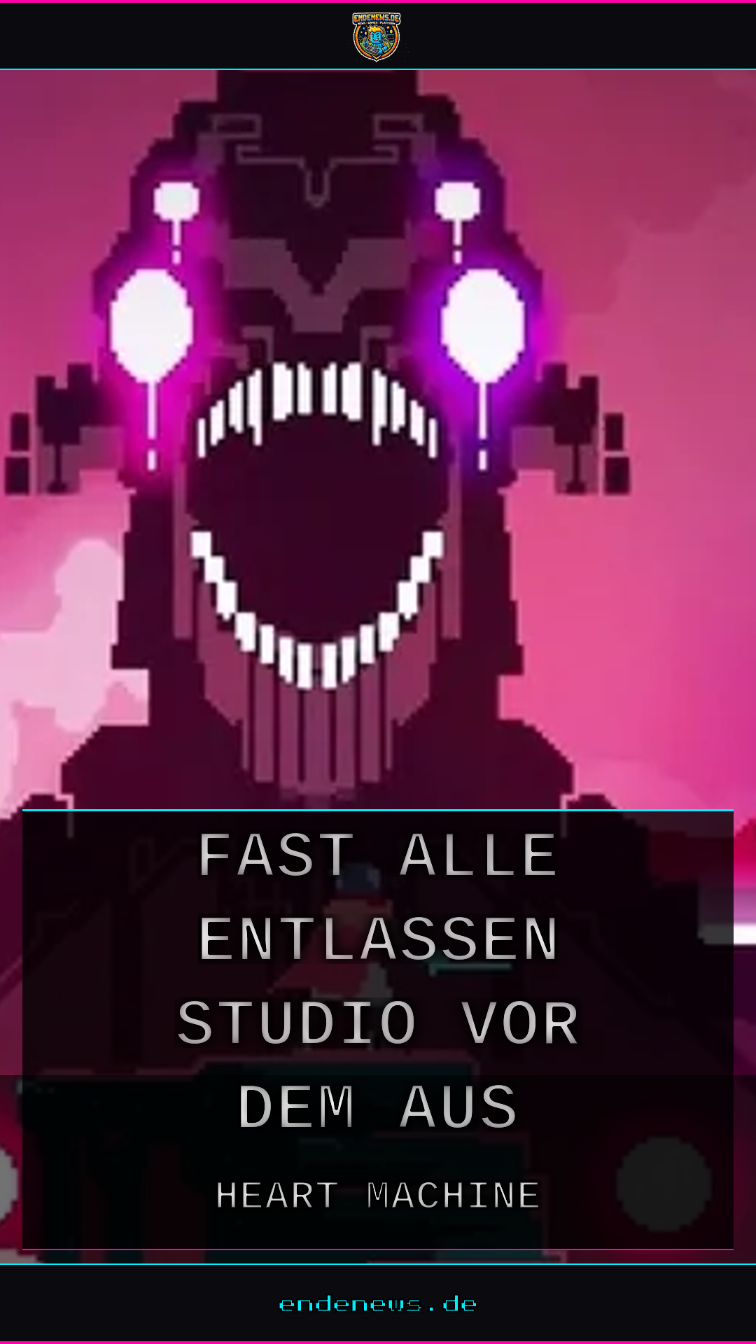 Heart Machine: Fast alle entlassen, Studio vor dem Aus