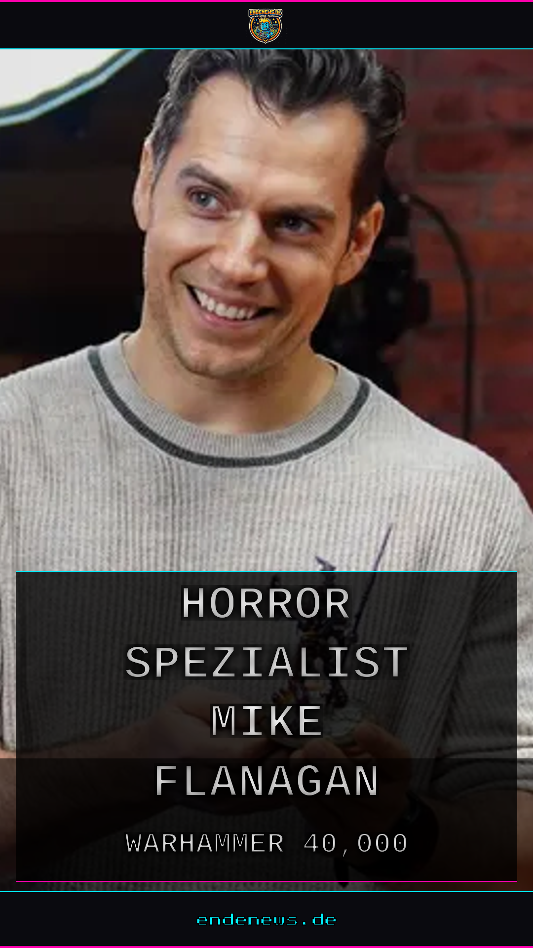 Henry Cavills Warhammer-40,000-Serie: Horror-Spezialist Mike Flanagan übernimmt das Drehbuch