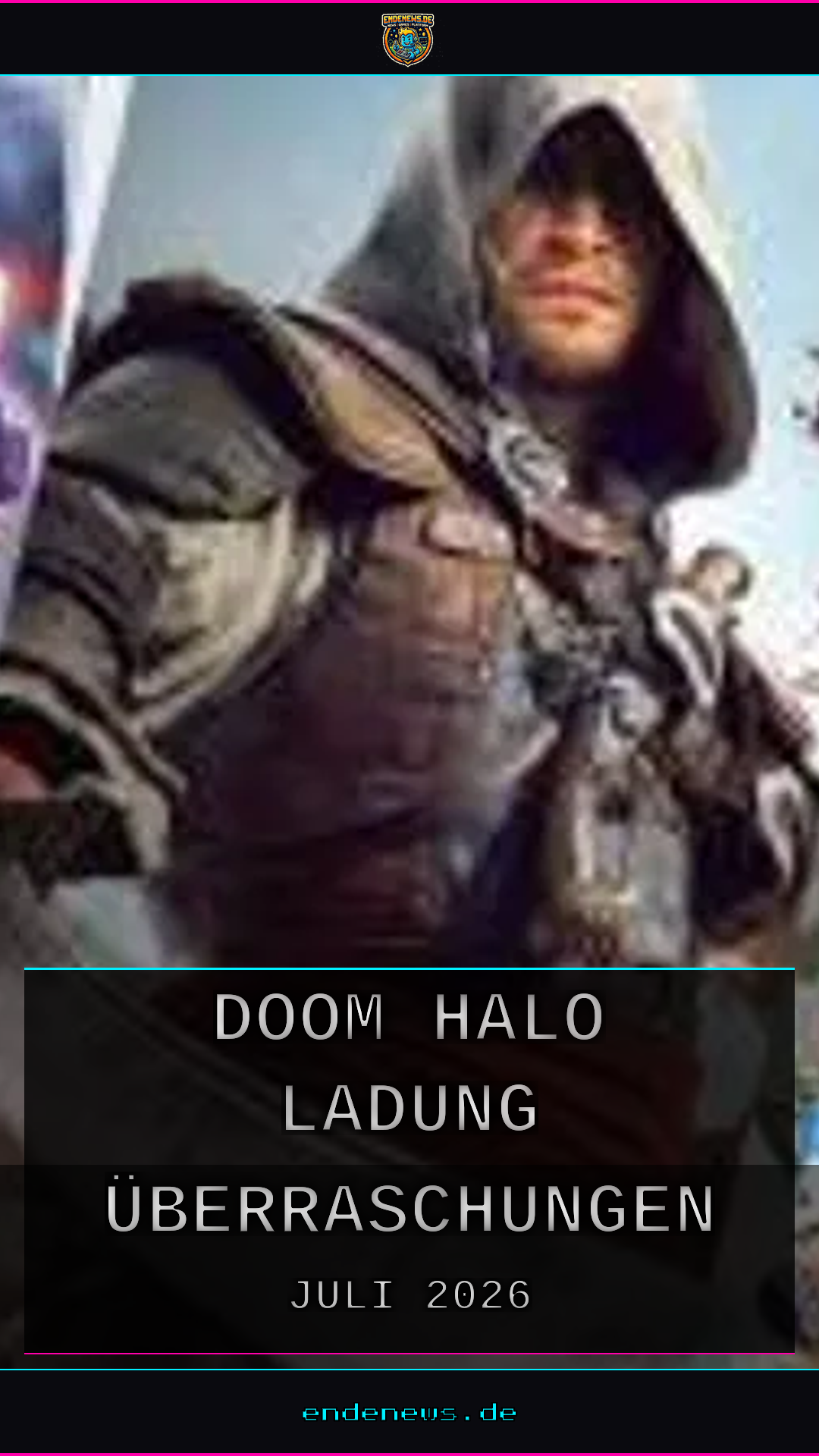 Juli 2026: Doom, Halo und eine Ladung Überraschungen