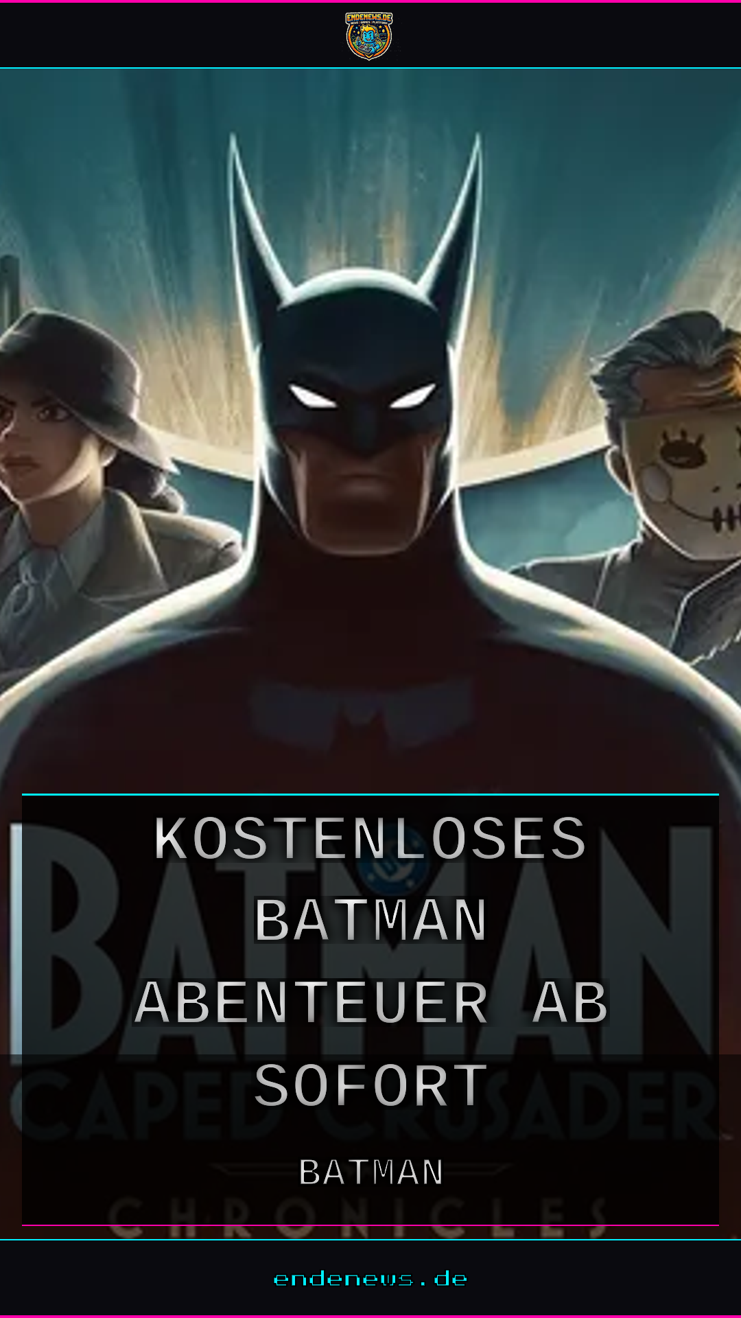Kostenloses Batman-Abenteuer ab sofort bei Amazon verfügbar