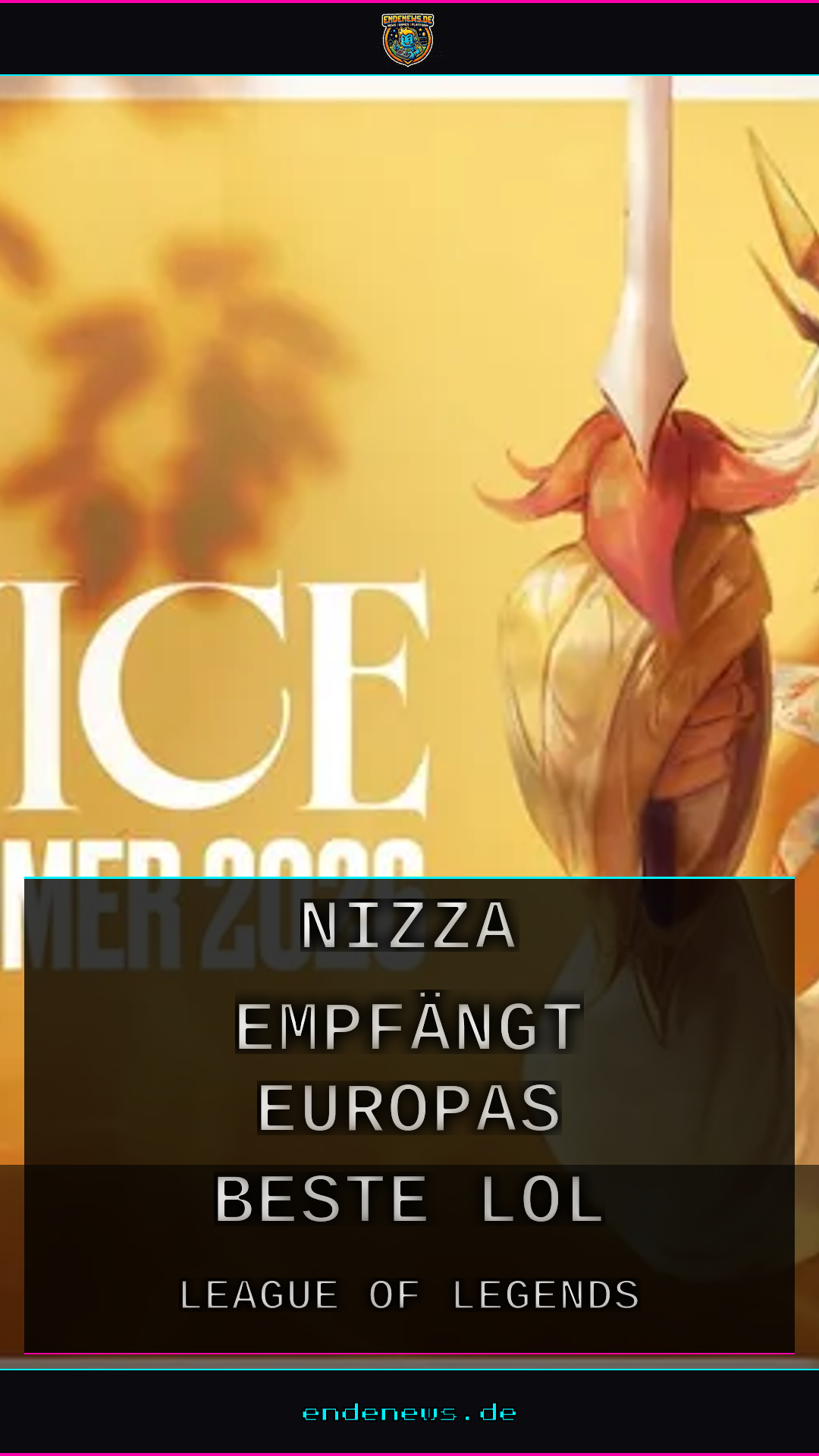 LEC Summer Finals 2026: Nizza empfängt Europas beste LoL-Teams