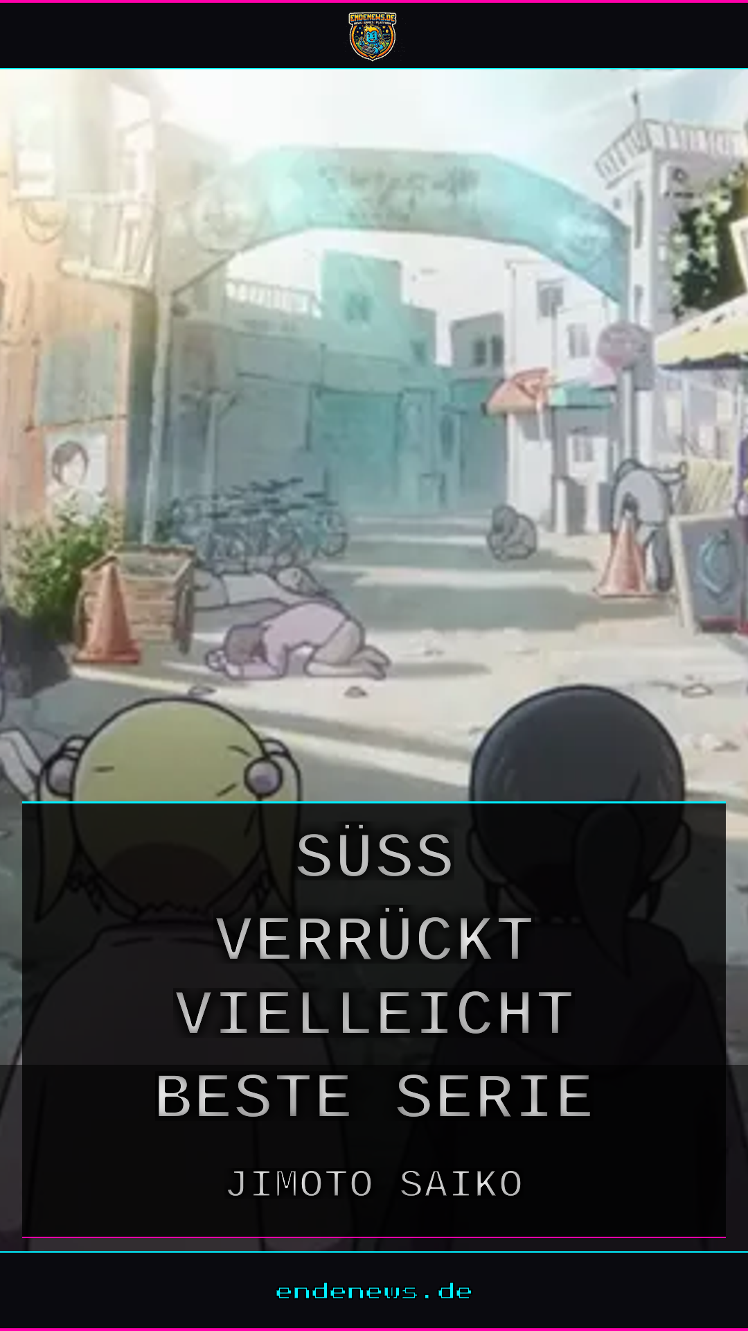 MAPPA überrascht mit „Jimoto Saiko“: Süß, verrückt, und vielleicht die beste Serie seit Jahren