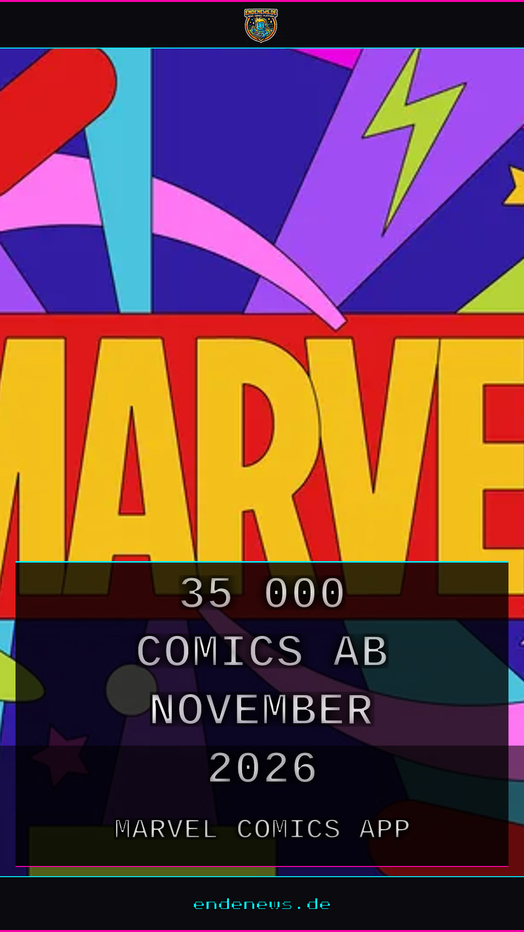 Marvel Comics App startet: 35.000 Comics ab November 2026