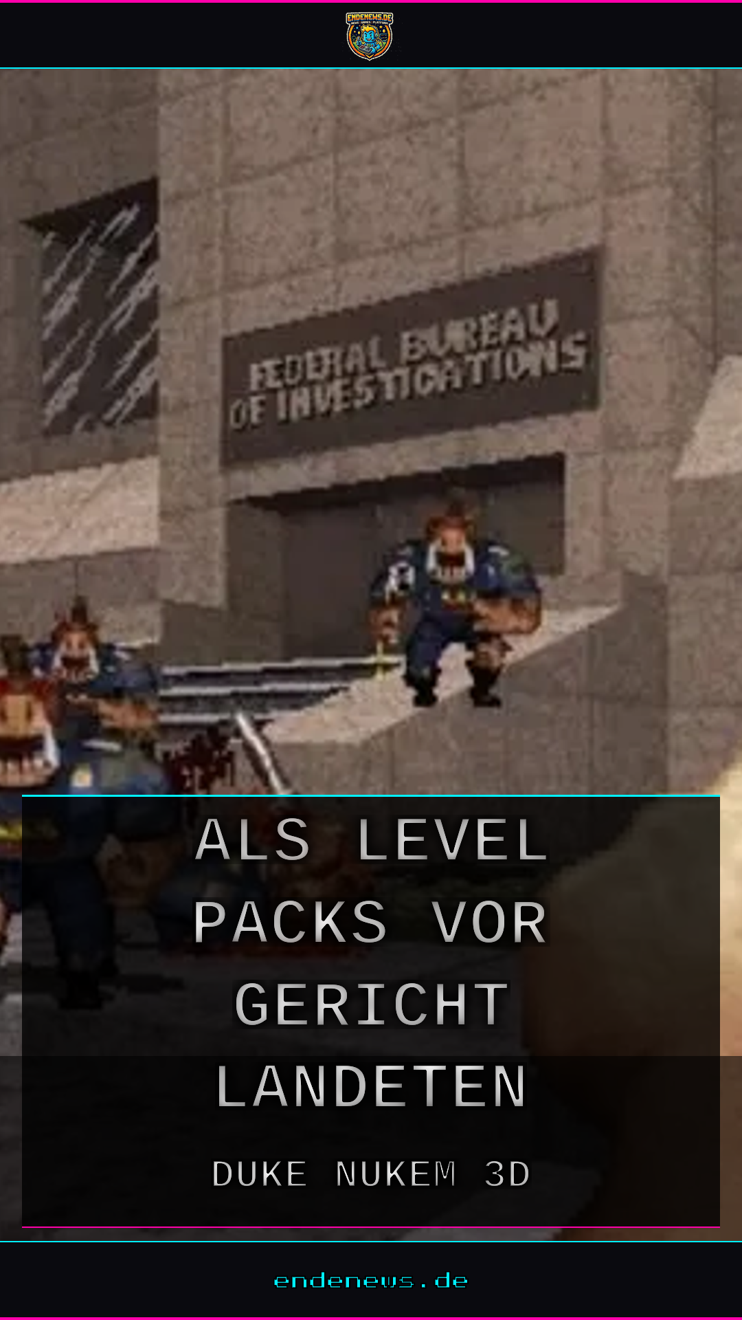 Micro Star v. FormGen: Als Level-Packs vor Gericht landeten