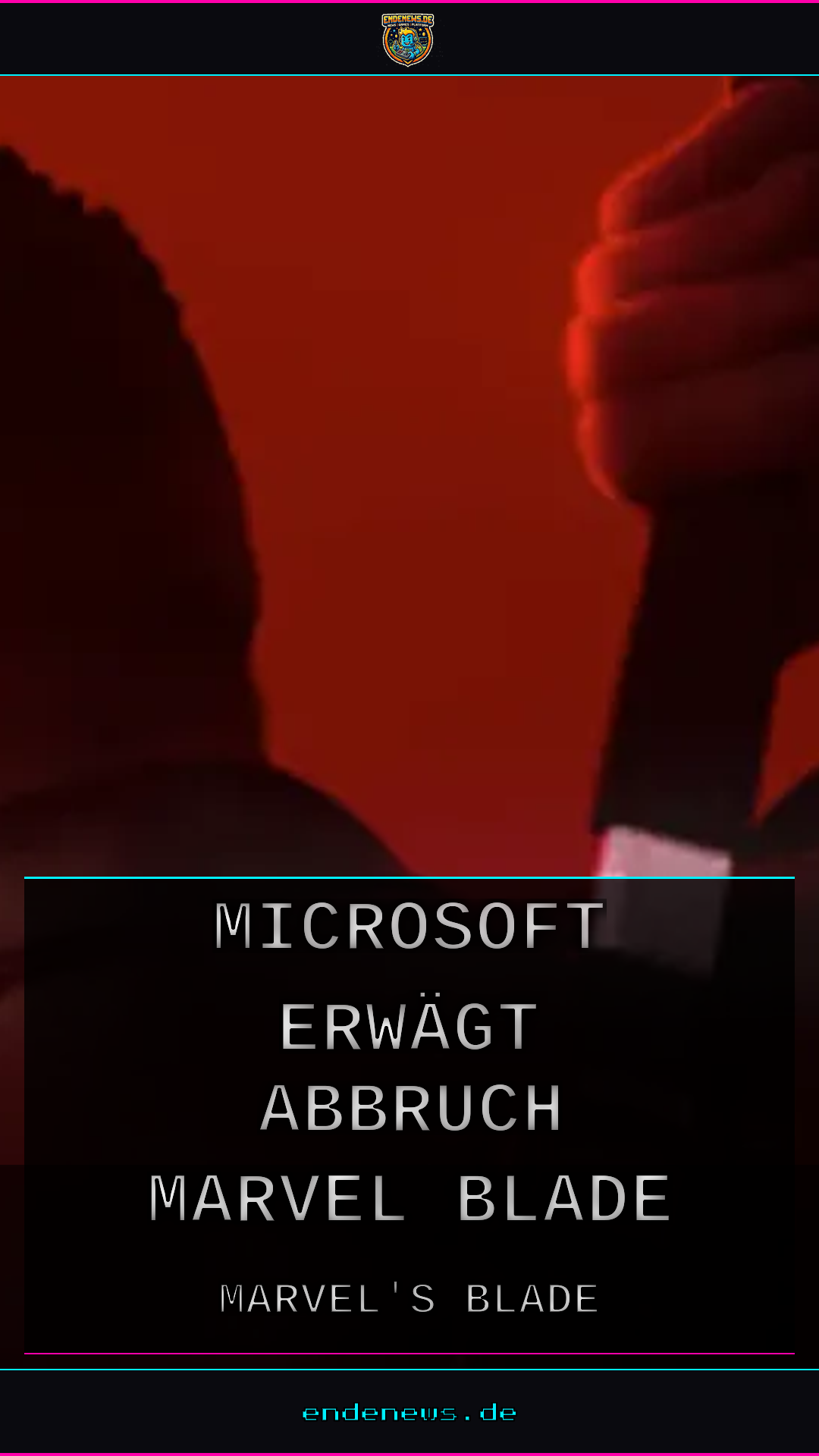 Microsoft erwägt Abbruch von Marvel’s Blade, Arkane Lyon vor dem Aus?