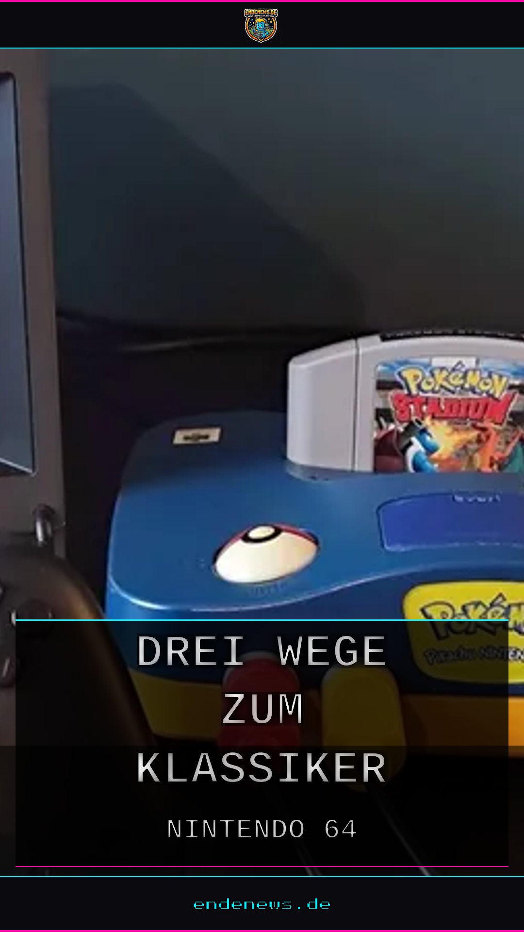 N64 in Zeiten von 4K-Remakes und Handheld-Emulation: Drei Wege zum Klassiker
