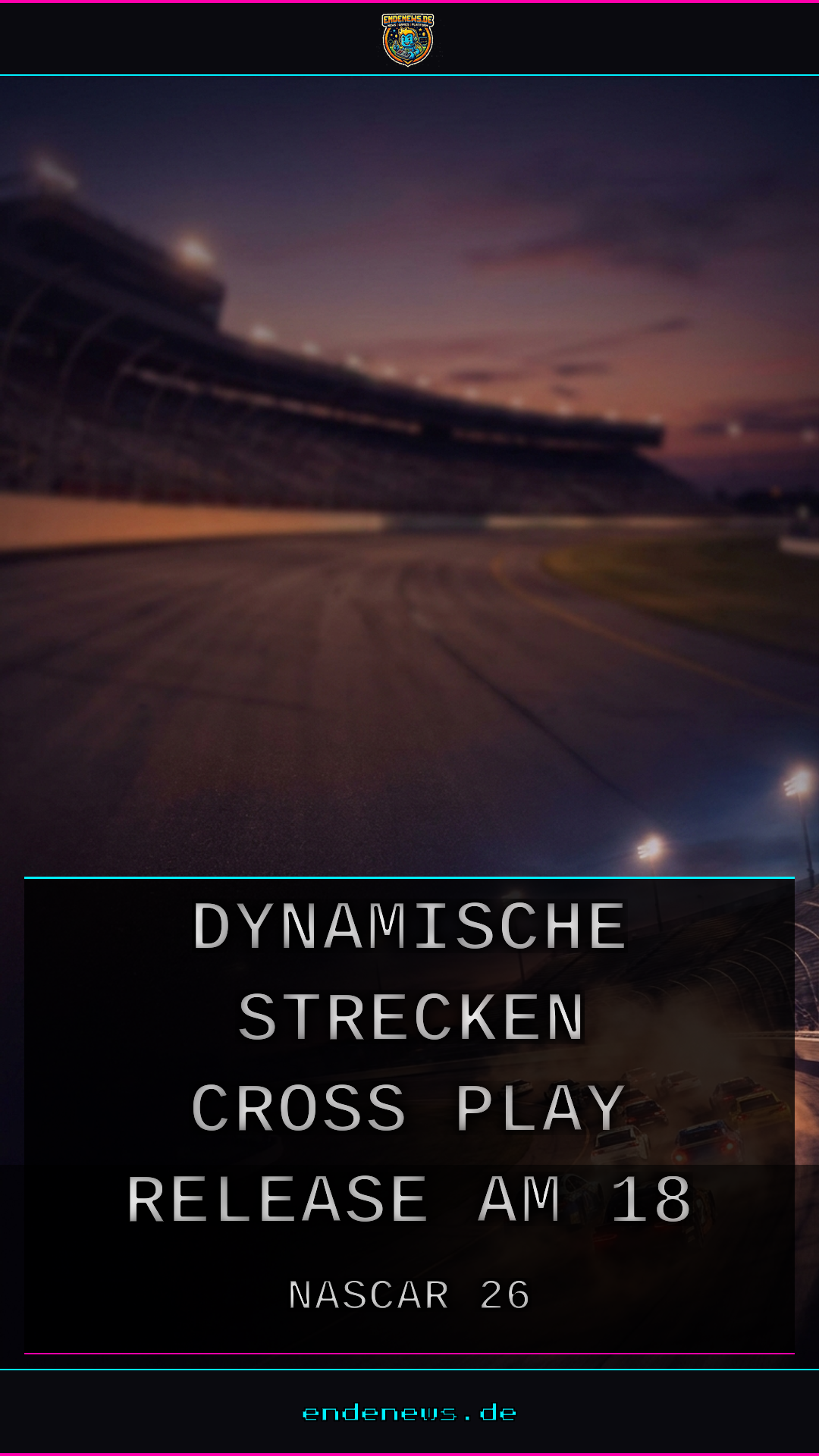 NASCAR 26: Dynamische Strecken und Cross-Play, Release am 18. September