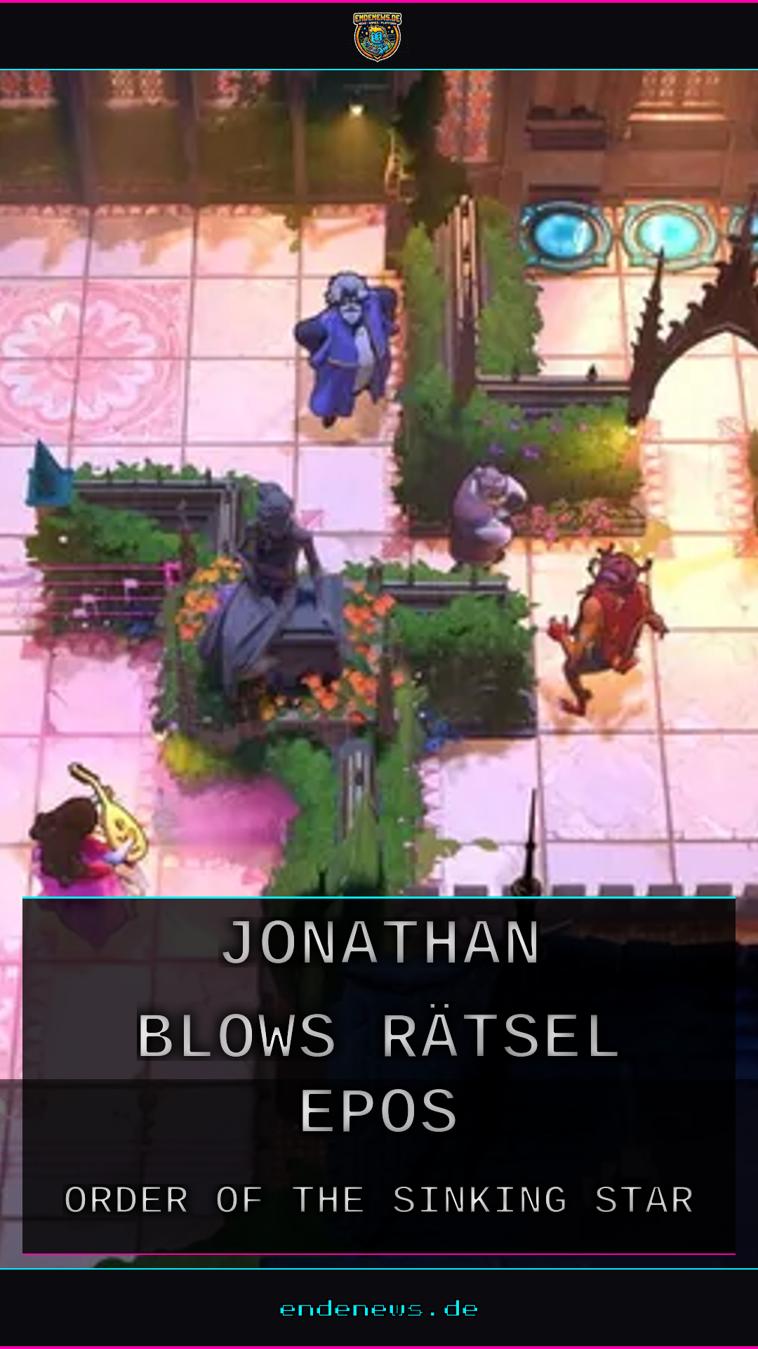 Order of the Sinking Star: Jonathan Blows Rätsel-Epos