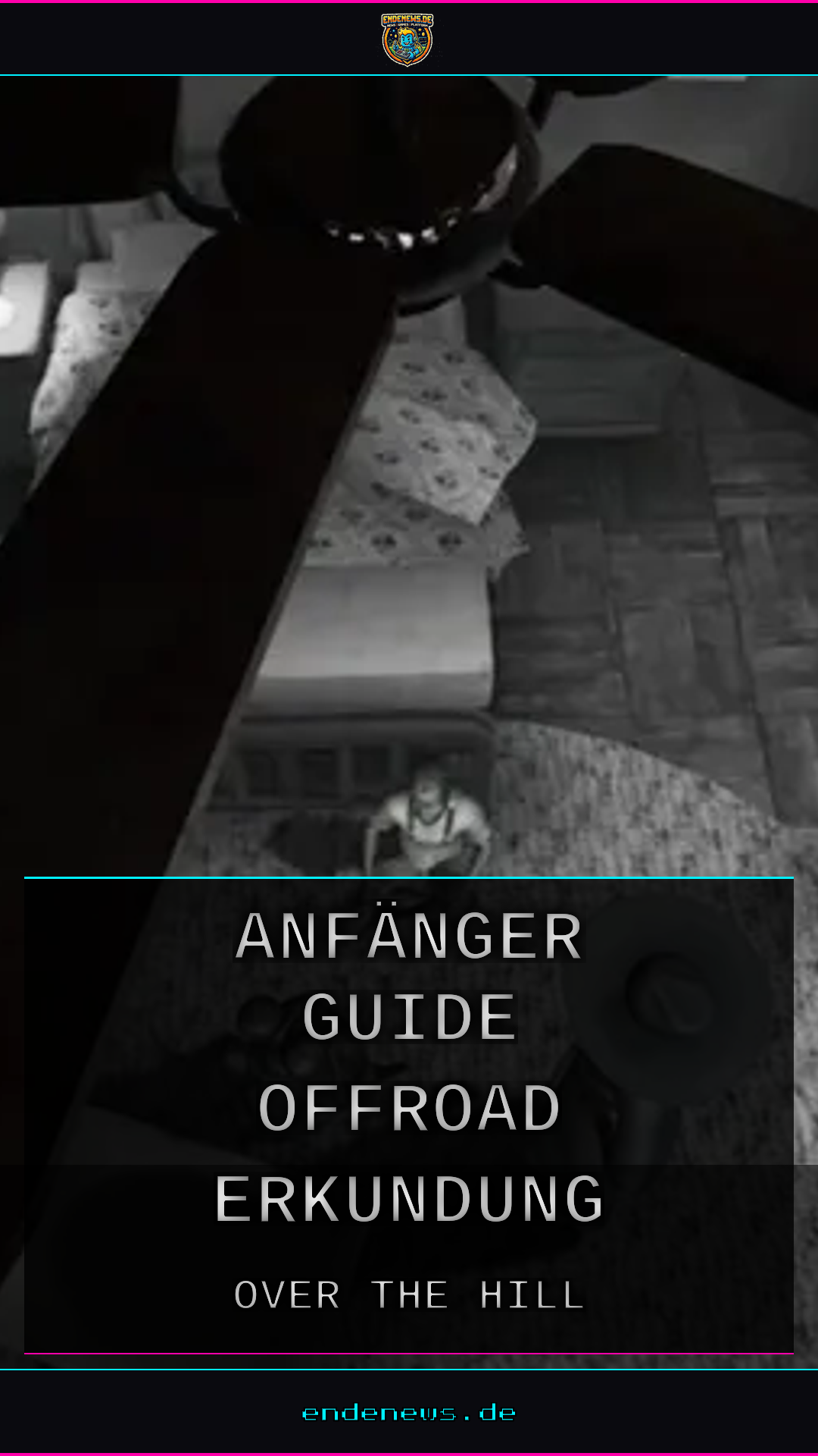 Over the Hill: Anfänger-Guide für Offroad-Erkundung kompakt