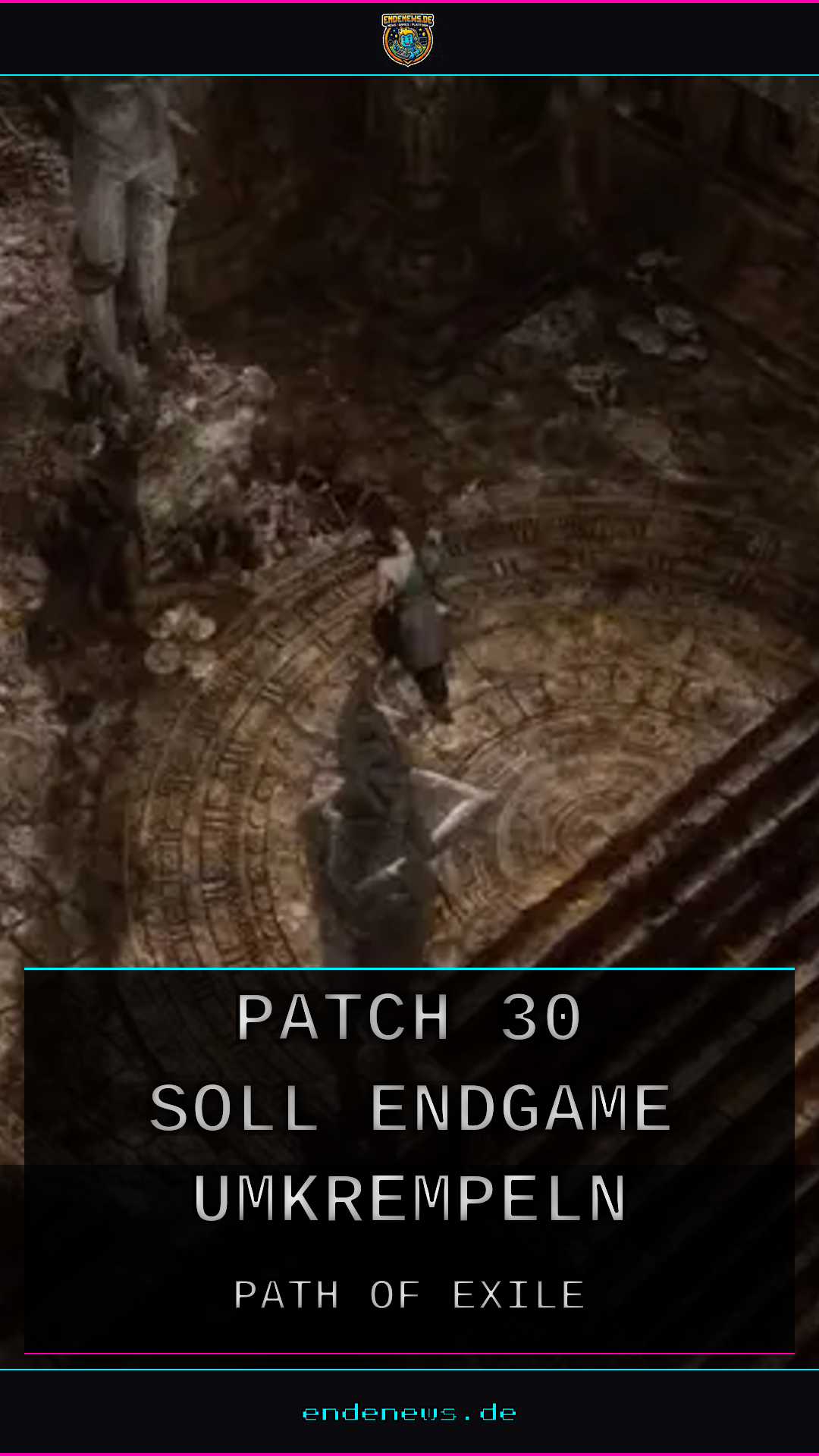 Path of Exile: Patch 3.30 soll Endgame umkrempeln