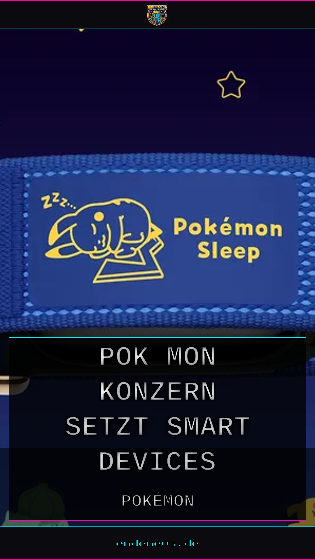 Pokémon-Konzern setzt auf Smart Devices und Wearables für die Zukunft