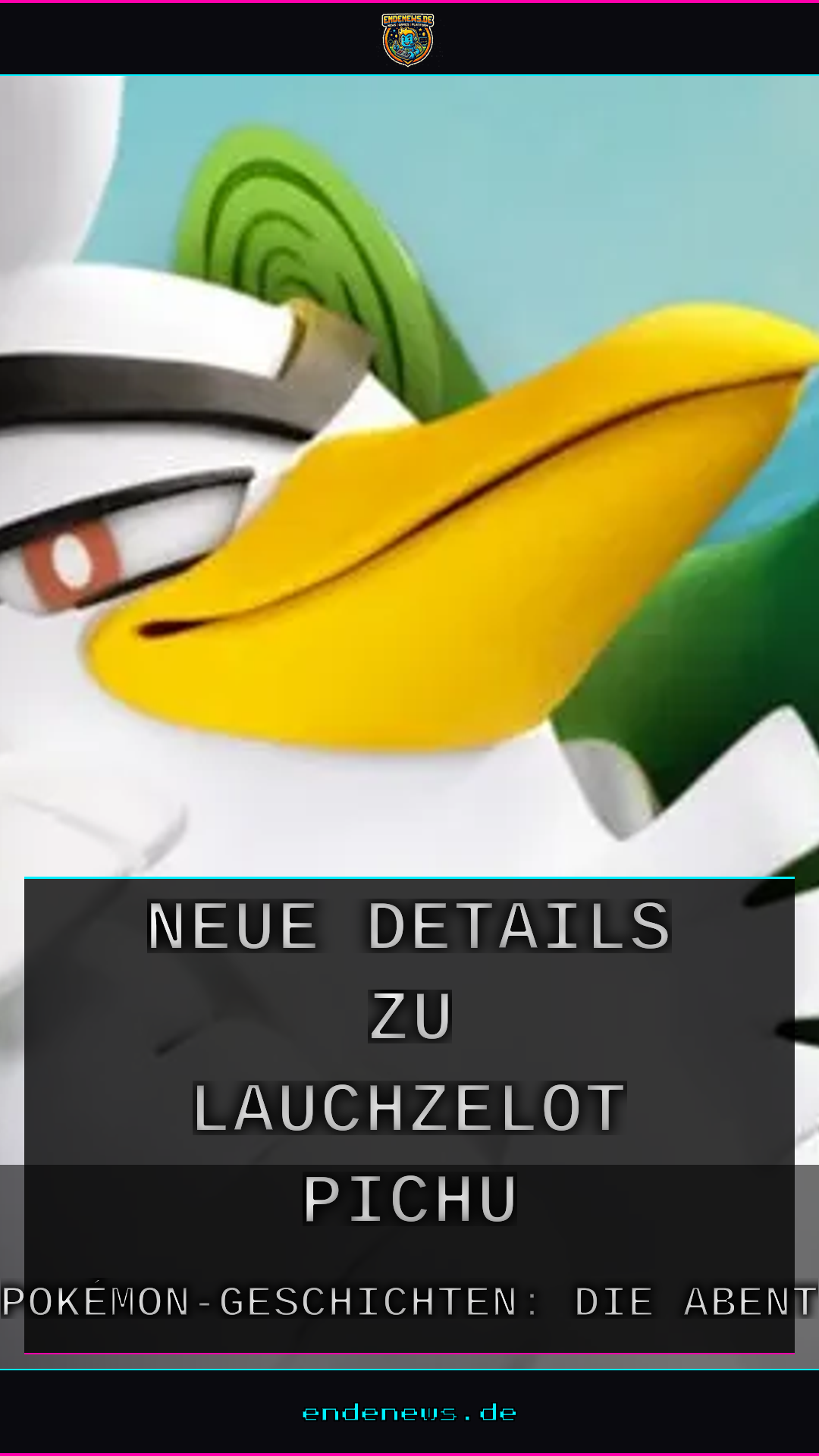 Pokémon trifft auf Walle & Gromit: Neue Details zu Lauchzelot & Pichu