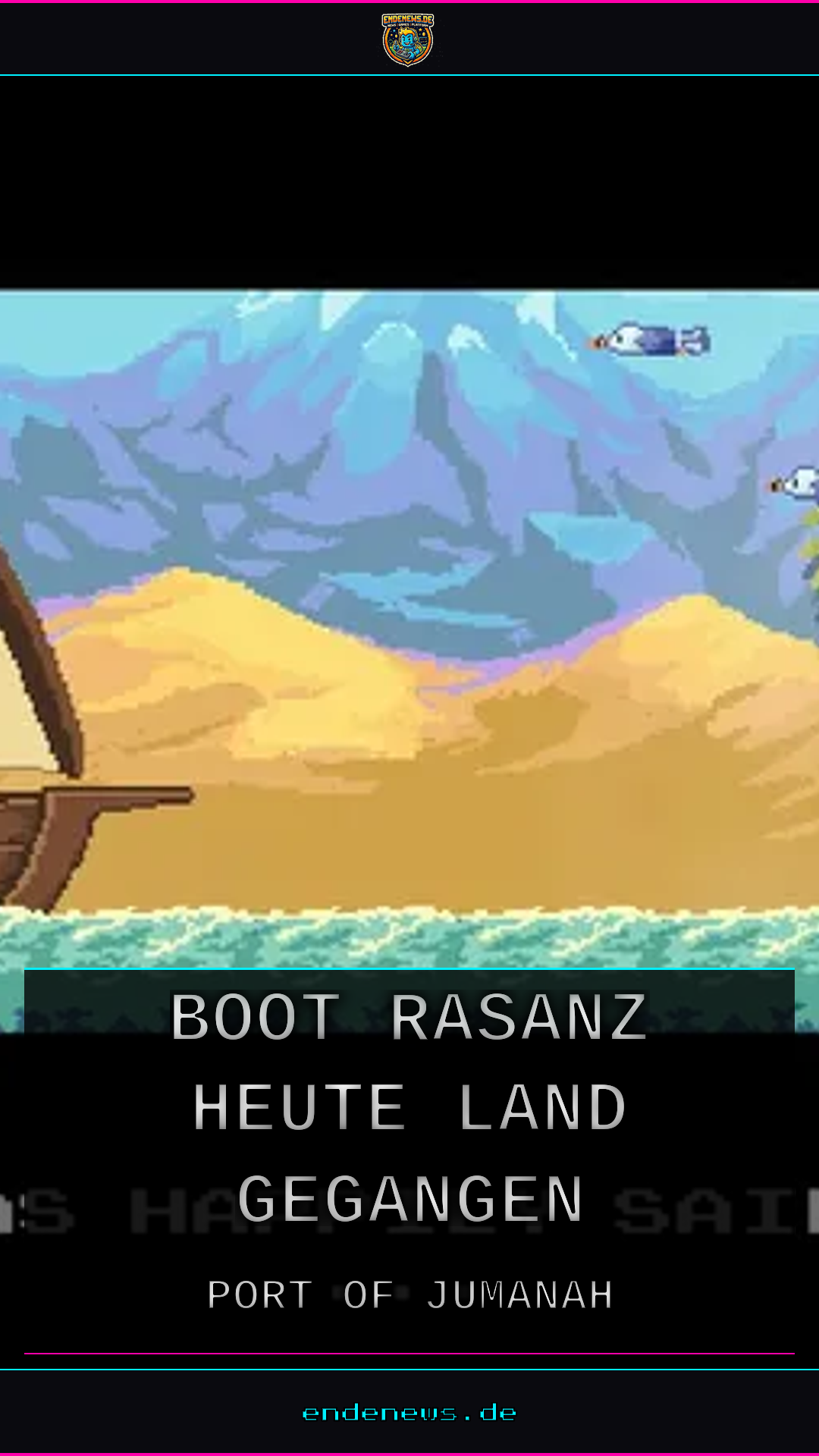 Port of Jumanah: U-Boot-Rasanz heute an Land gegangen