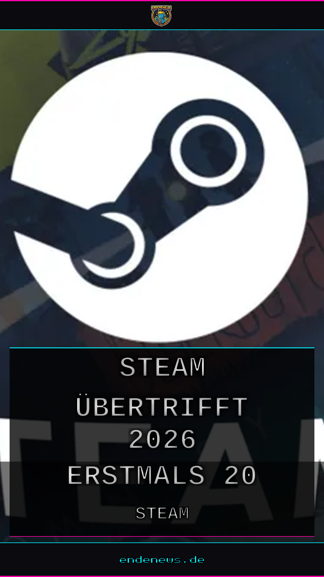 Prognose: Steam übertrifft 2026 erstmals 20 Milliarden Dollar