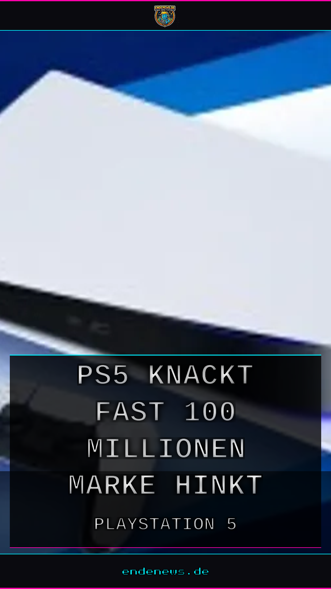 PS5 knackt fast die 100-Millionen-Marke, hinkt aber dem PS4-Verkaufstempo hinterher