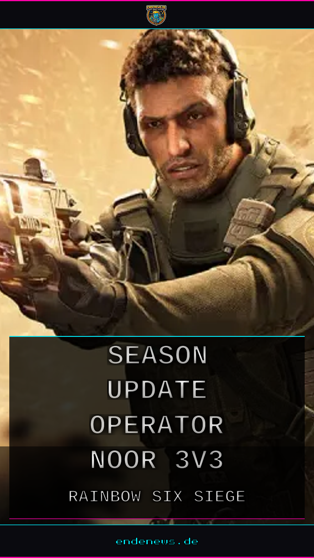 Rainbow Six Operation Split Fire: Season-Update mit Operator Noor und 3v3-Modus steht kurz bevor